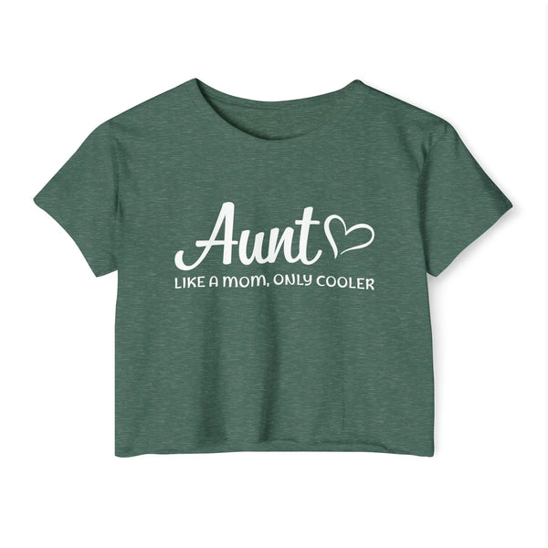 Aunt Crop Top T-Shirt - Aunt, Like A Mom Only Cooler | T-Shirt by atgodanddesigns