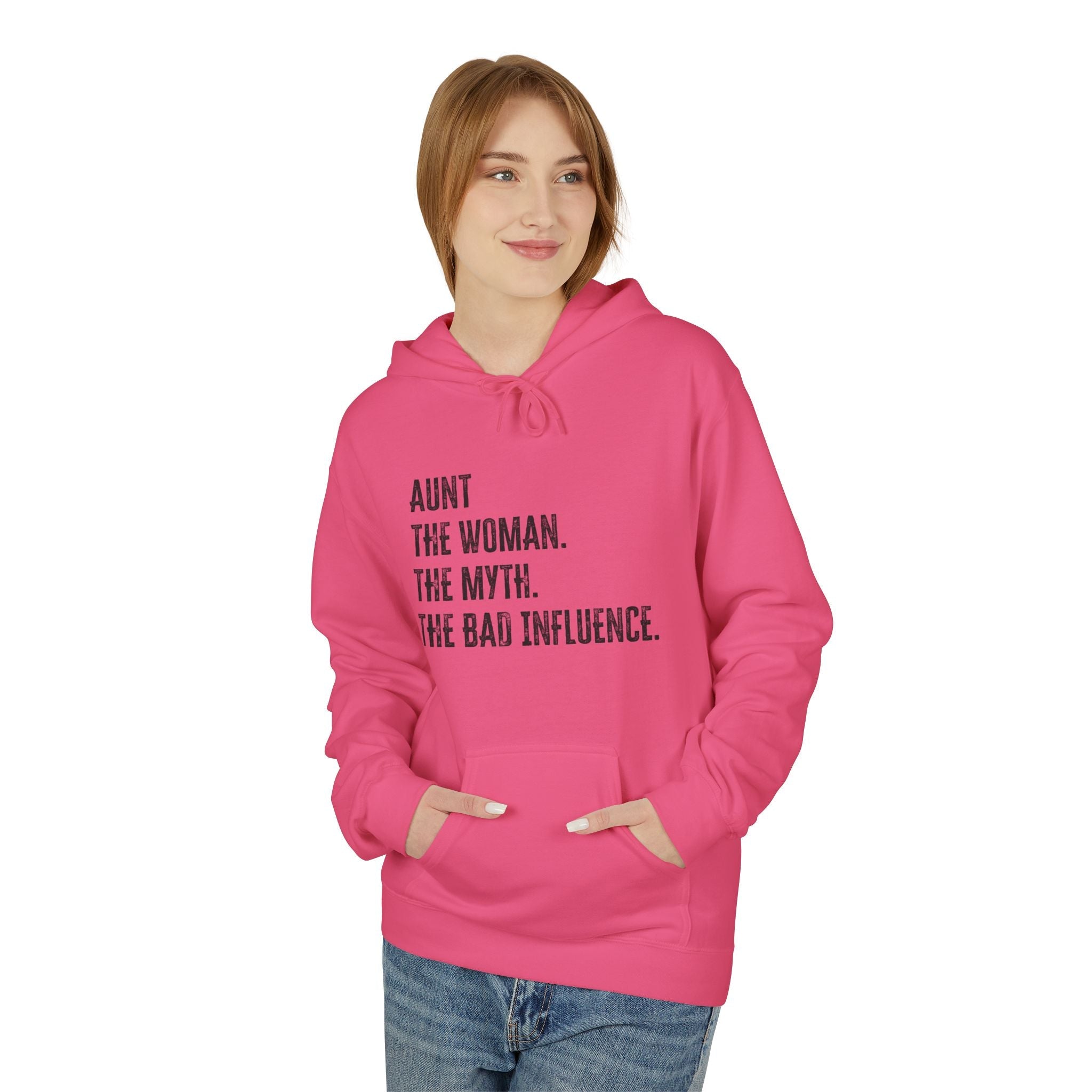 Aunt Fleece Hoodie - Aunt. The Woman. The Myth. The Bad Influence. | Hoodie by atgodanddesigns