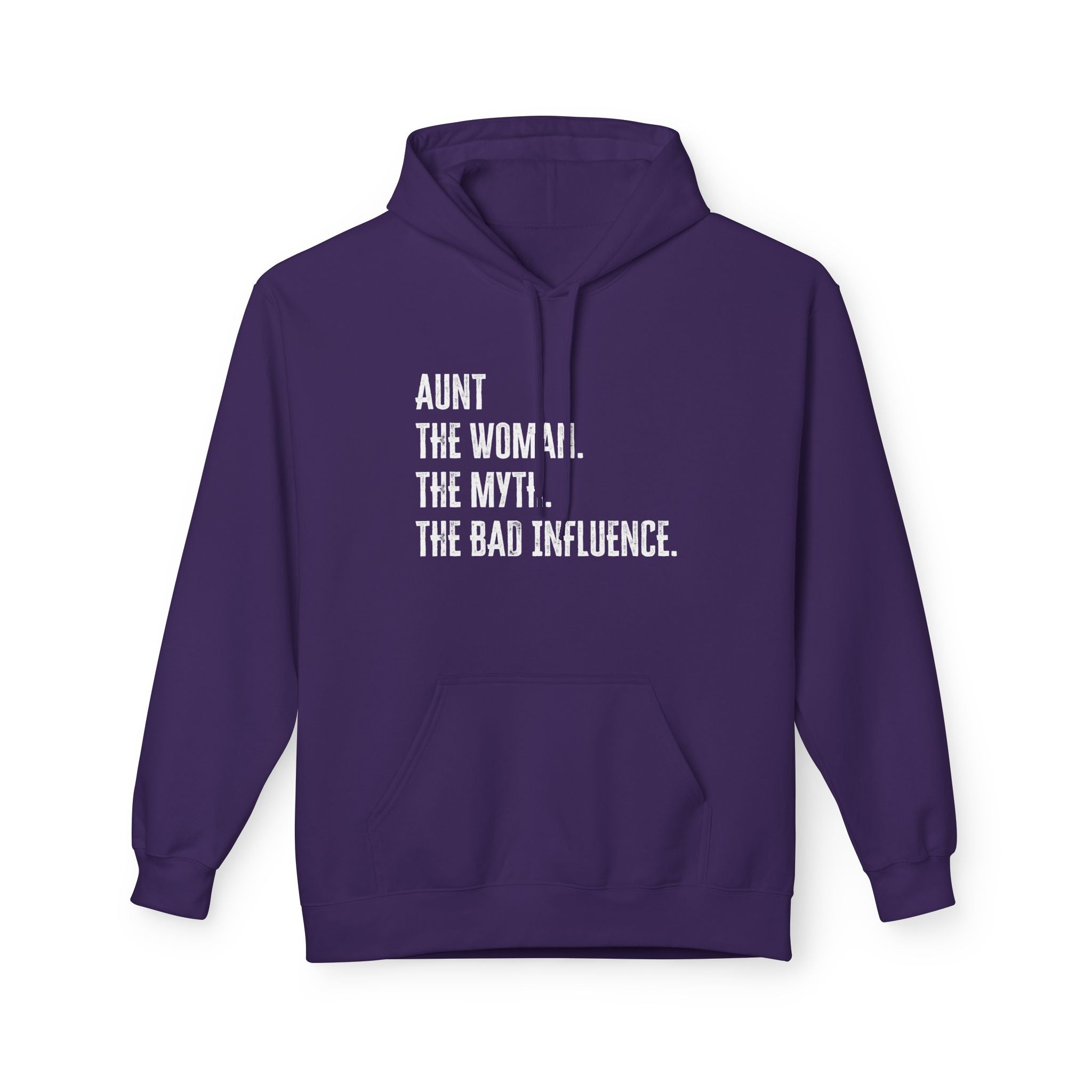 Aunt Fleece Hoodie - Aunt. The Woman. The Myth. The Bad Influence. | Hoodie by atgodanddesigns