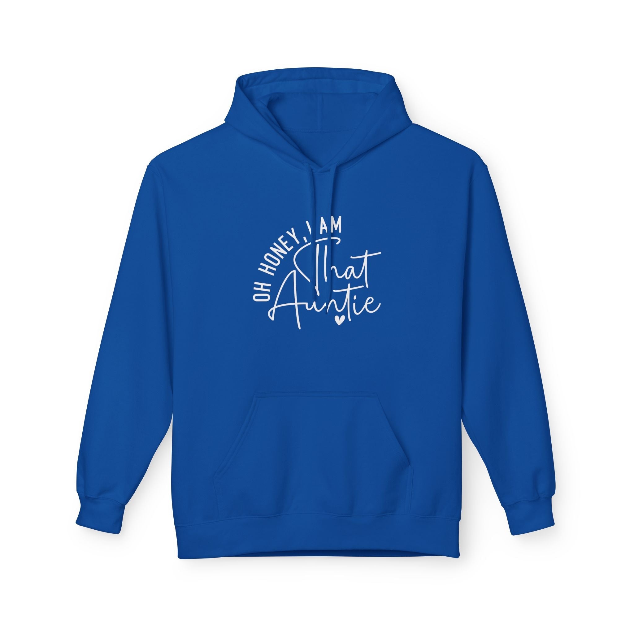 Aunt Fleece Hoodie - Oh Honey, I Am That Auntie | Hoodie by atgodanddesigns