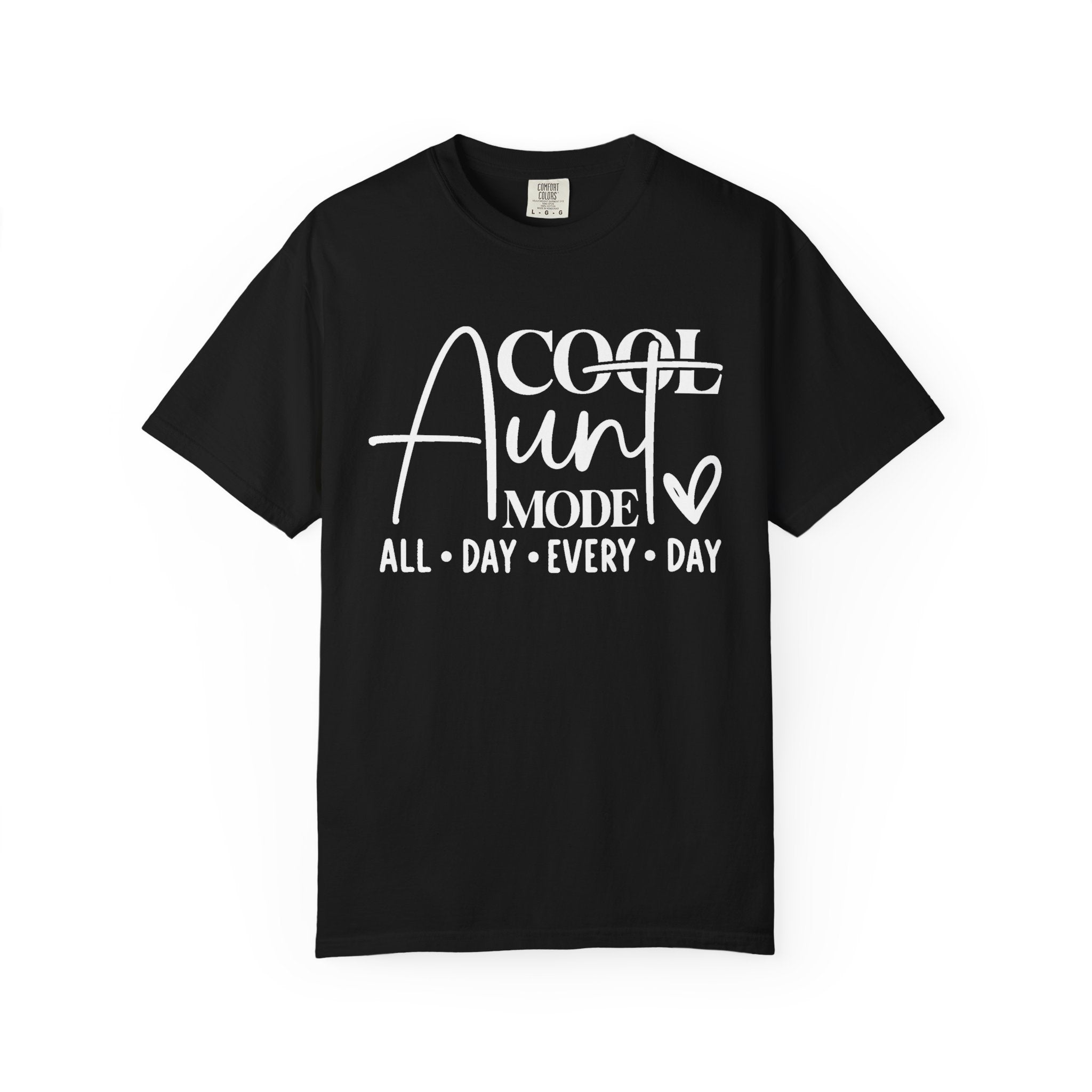 Aunt Graphic T-Shirt - Cool Aunt Mode All Day Every Day | T-Shirt by atgodanddesigns