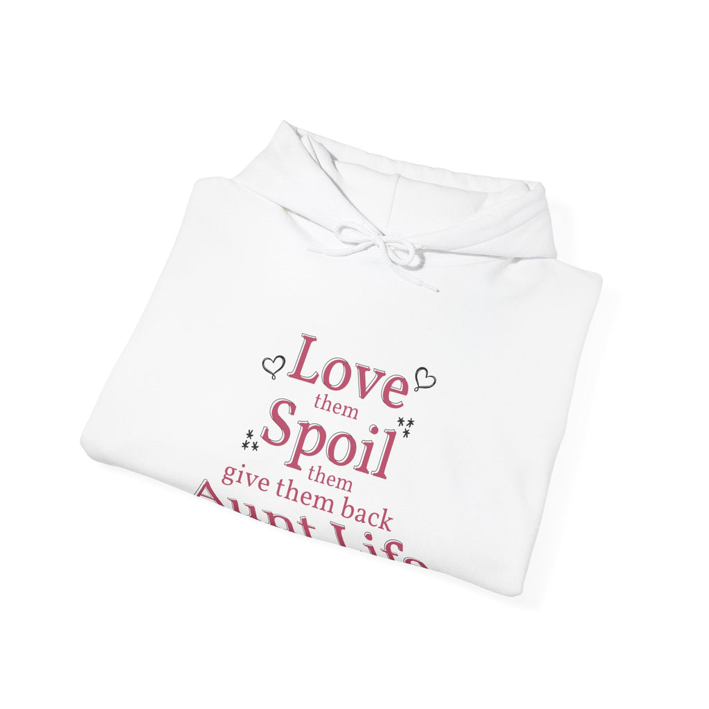 Aunt Hooded Sweatshirt - Love Them, Spoil Them | Hoodie by atgodanddesigns