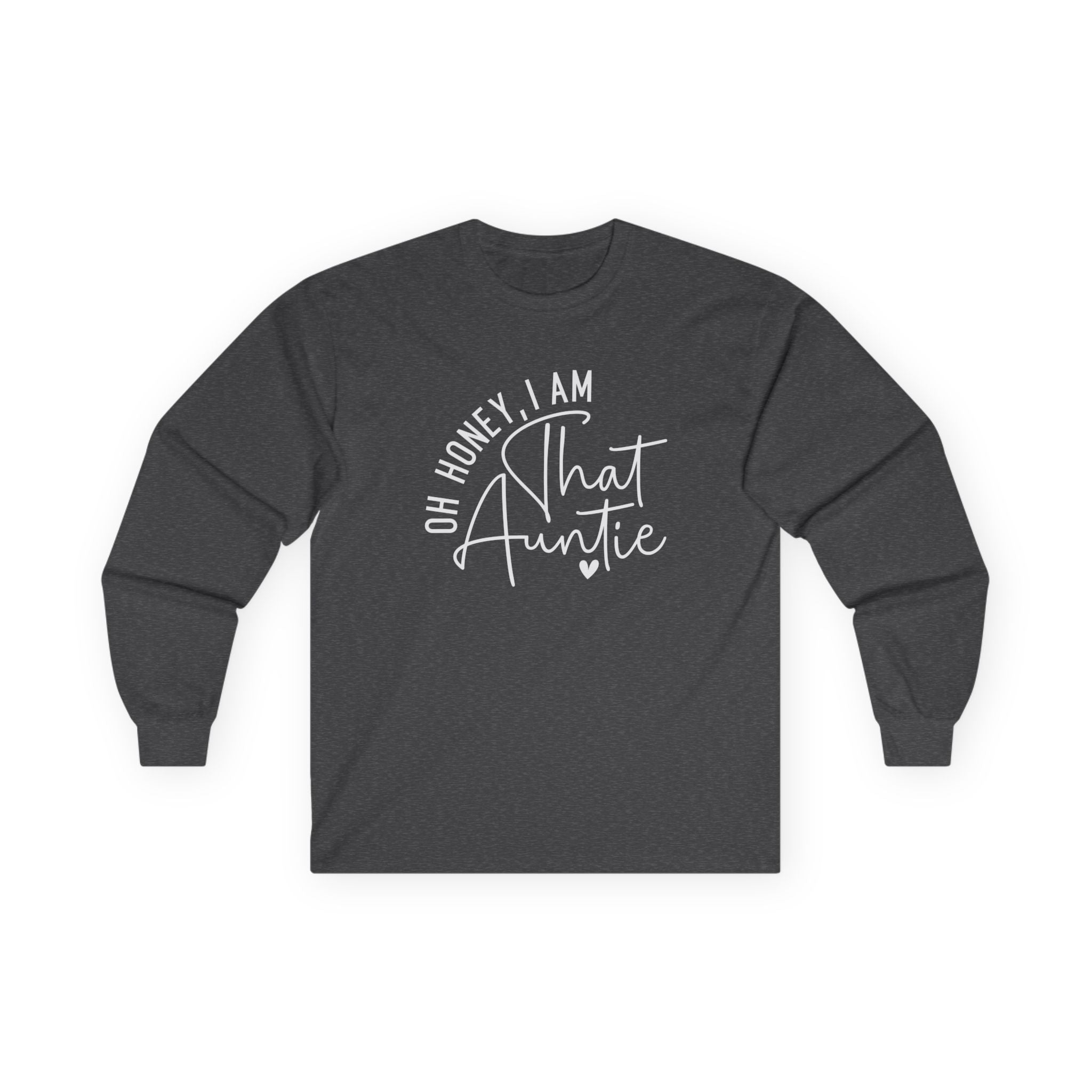 Aunt Long Sleeve - Oh Honey, I Am That Auntie | Long - sleeve by atgodanddesigns