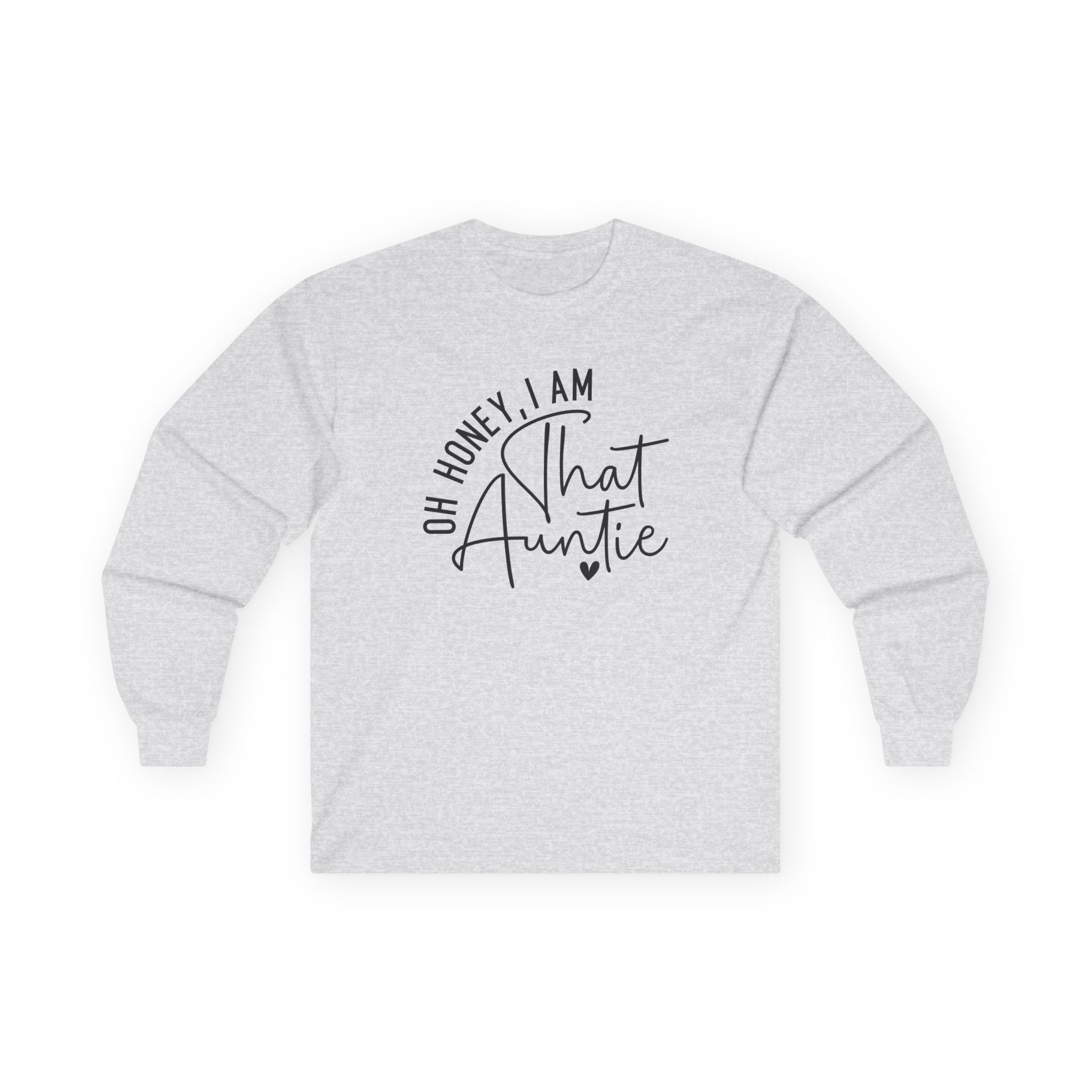 Aunt Long Sleeve - Oh Honey, I Am That Auntie | Long - sleeve by atgodanddesigns