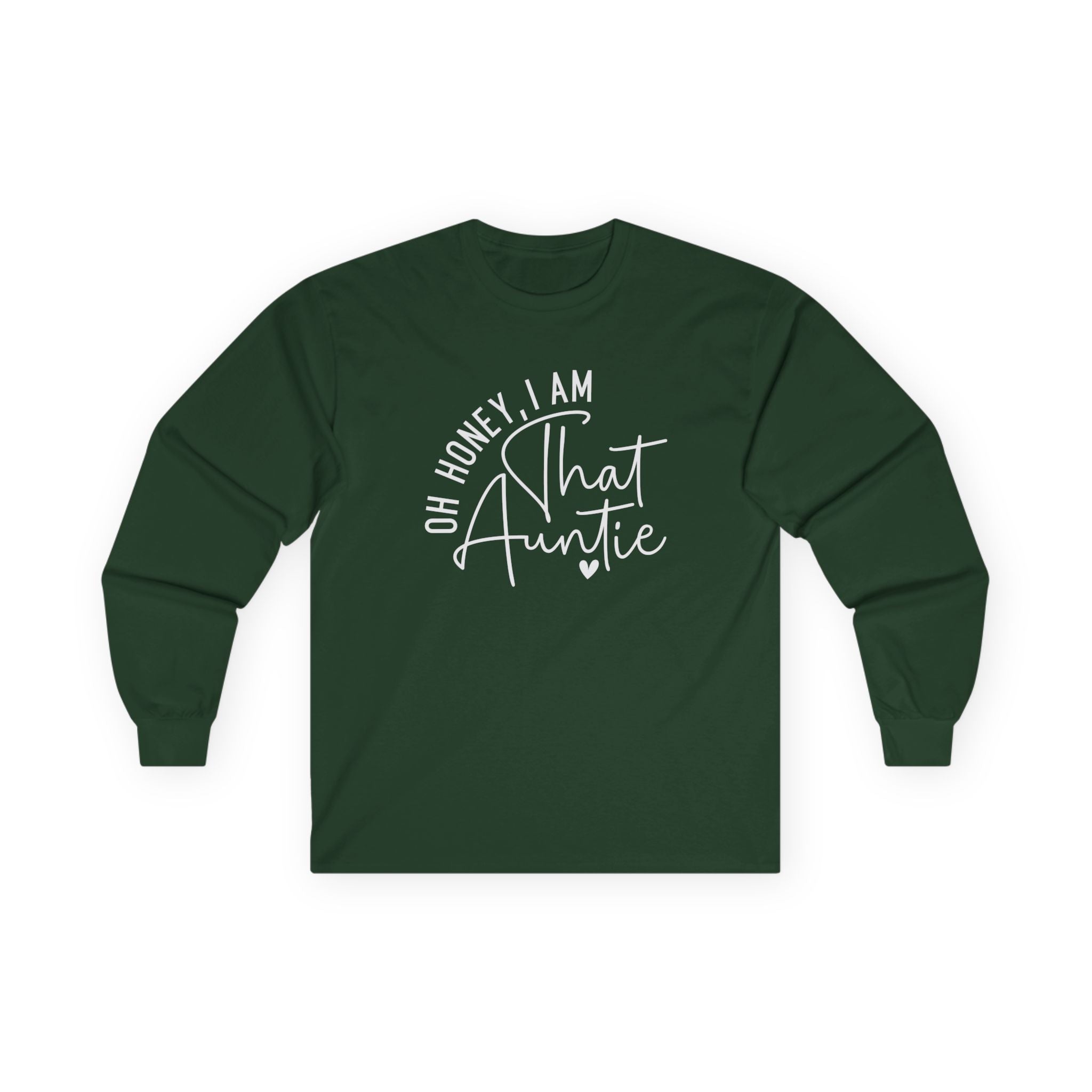 Aunt Long Sleeve - Oh Honey, I Am That Auntie | Long - sleeve by atgodanddesigns