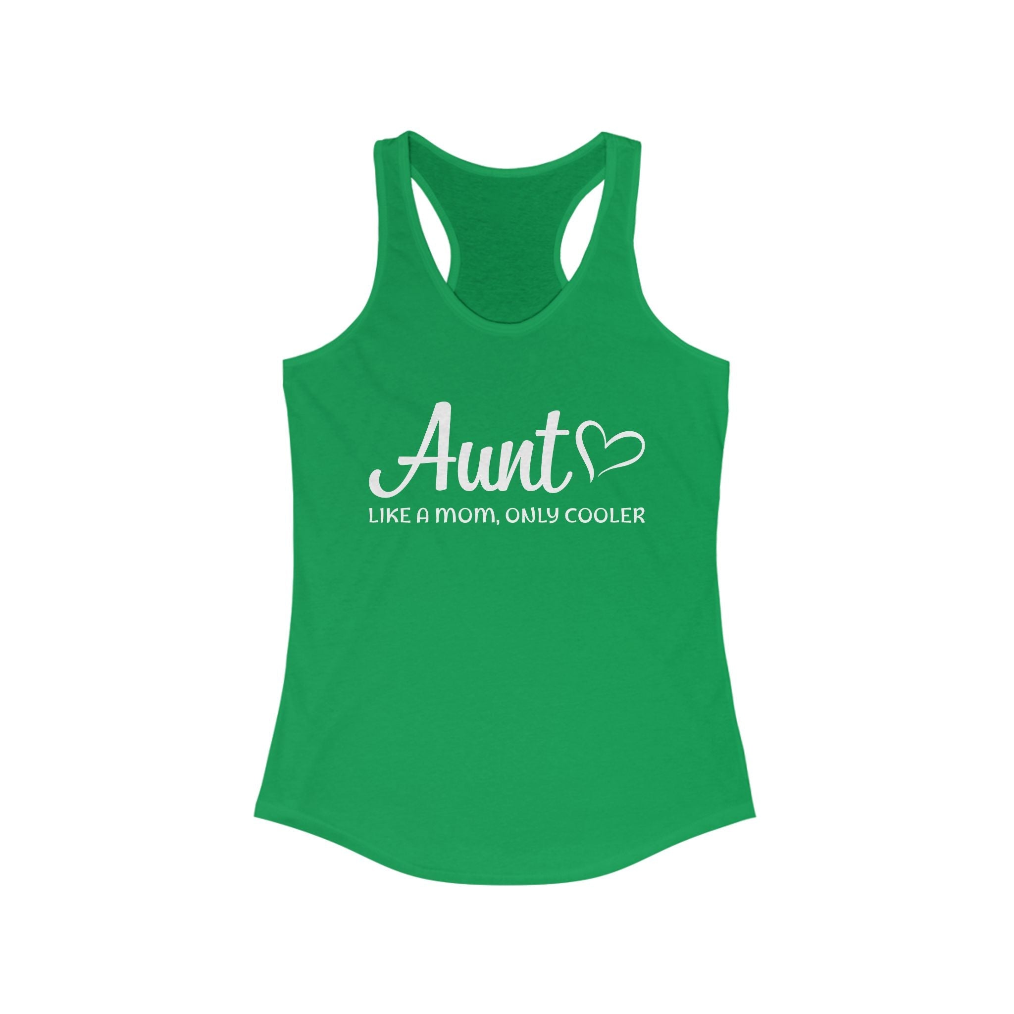 Aunt Racerback Tank - Aunt, Like A Mom Only Cooler | Tank Top by atgodanddesigns