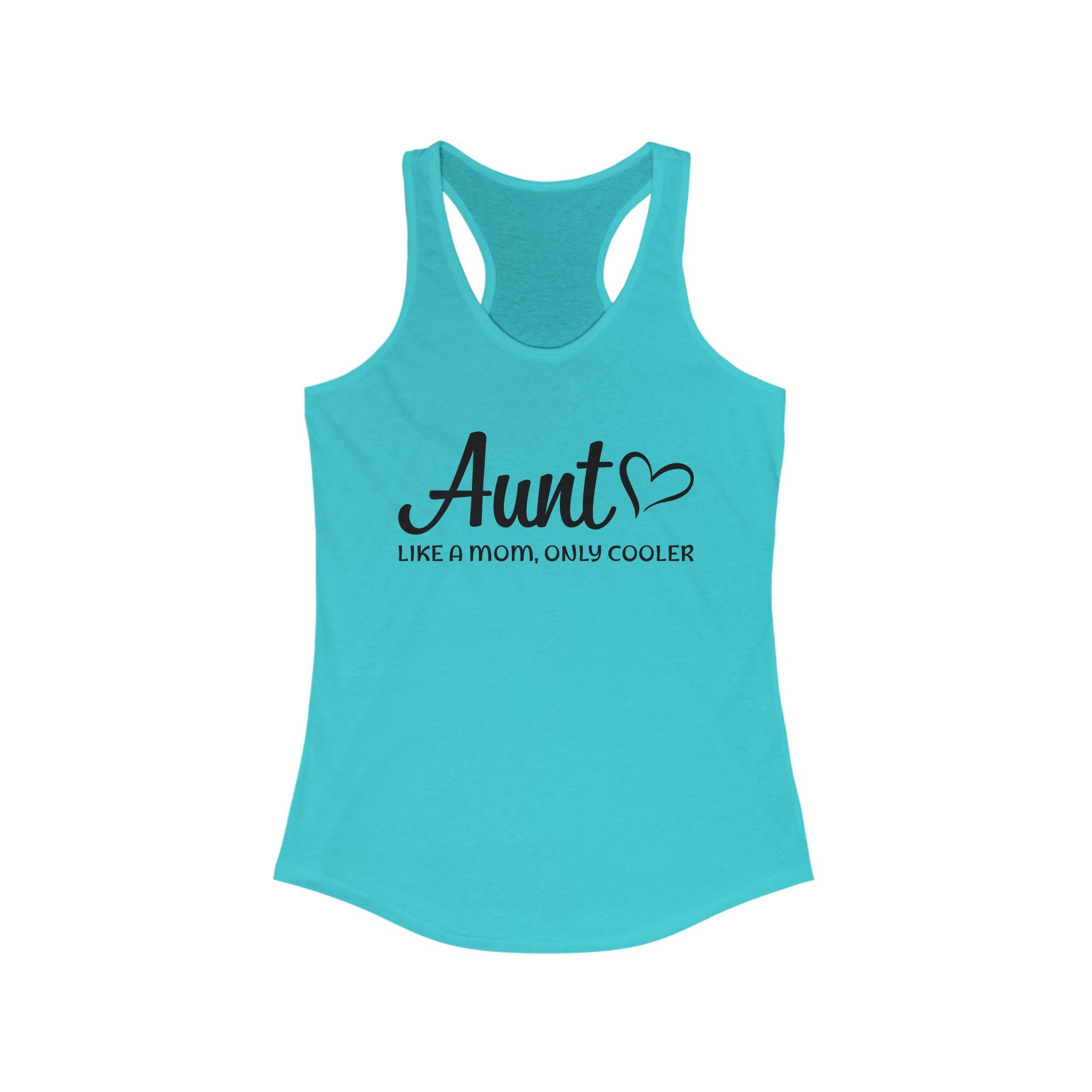 Aunt Racerback Tank - Aunt, Like A Mom Only Cooler | Tank Top by atgodanddesigns
