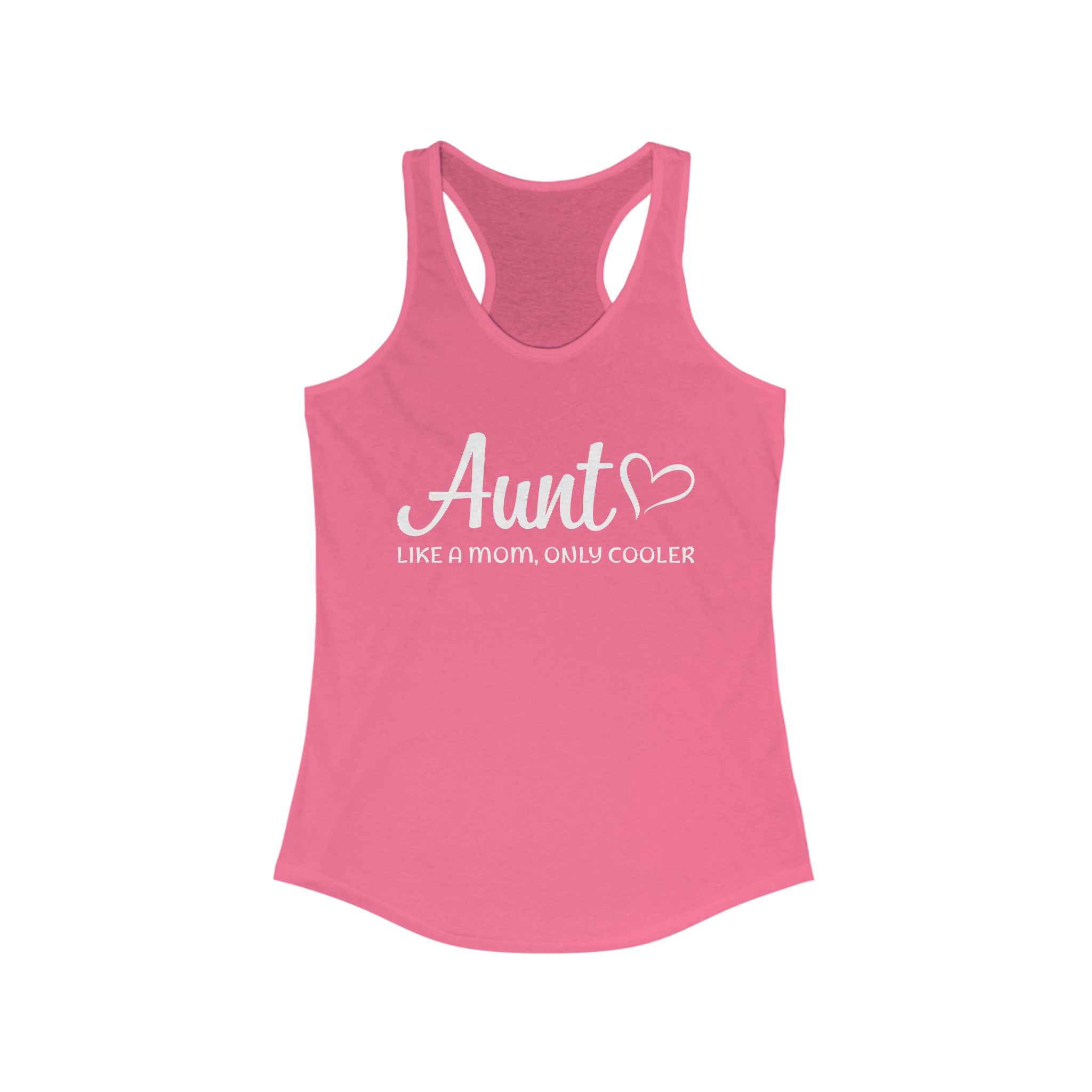 Aunt Racerback Tank - Aunt, Like A Mom Only Cooler | Tank Top by atgodanddesigns