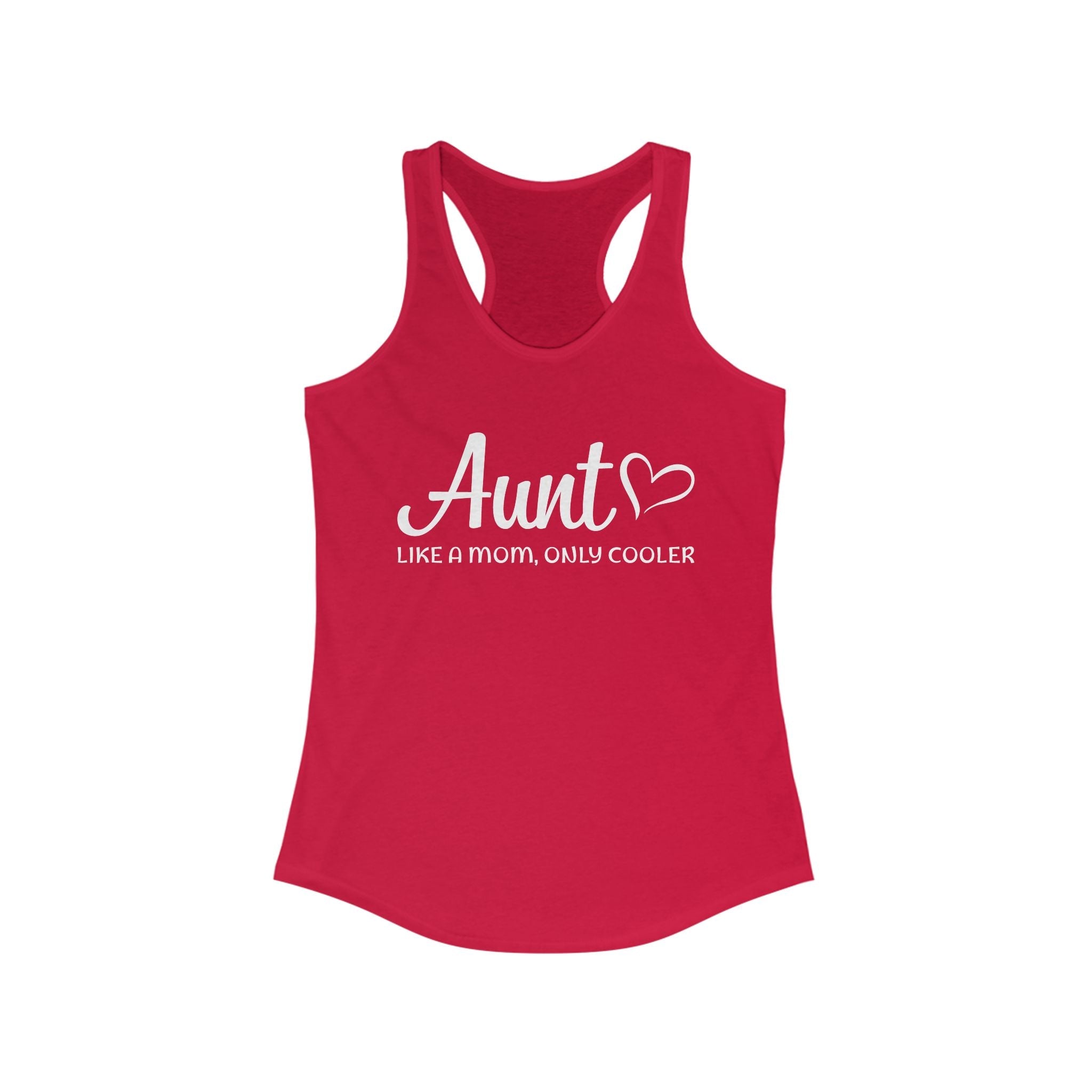 Aunt Racerback Tank - Aunt, Like A Mom Only Cooler | Tank Top by atgodanddesigns