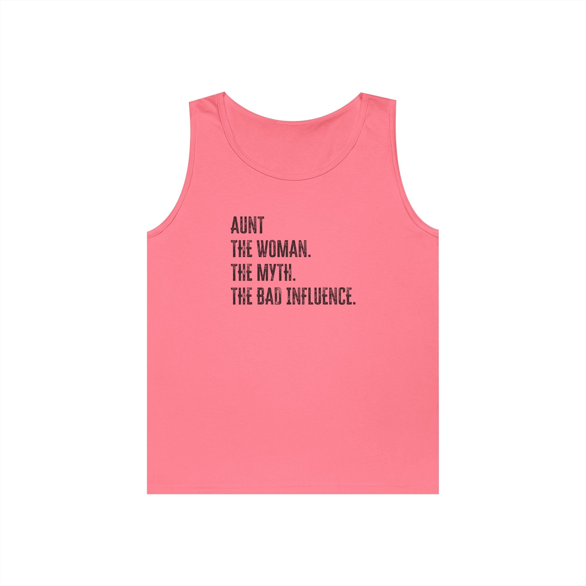 Aunt Tank Top - Aunt. The Woman. The Myth. The Bad Influence. | Tank Top by atgodanddesigns