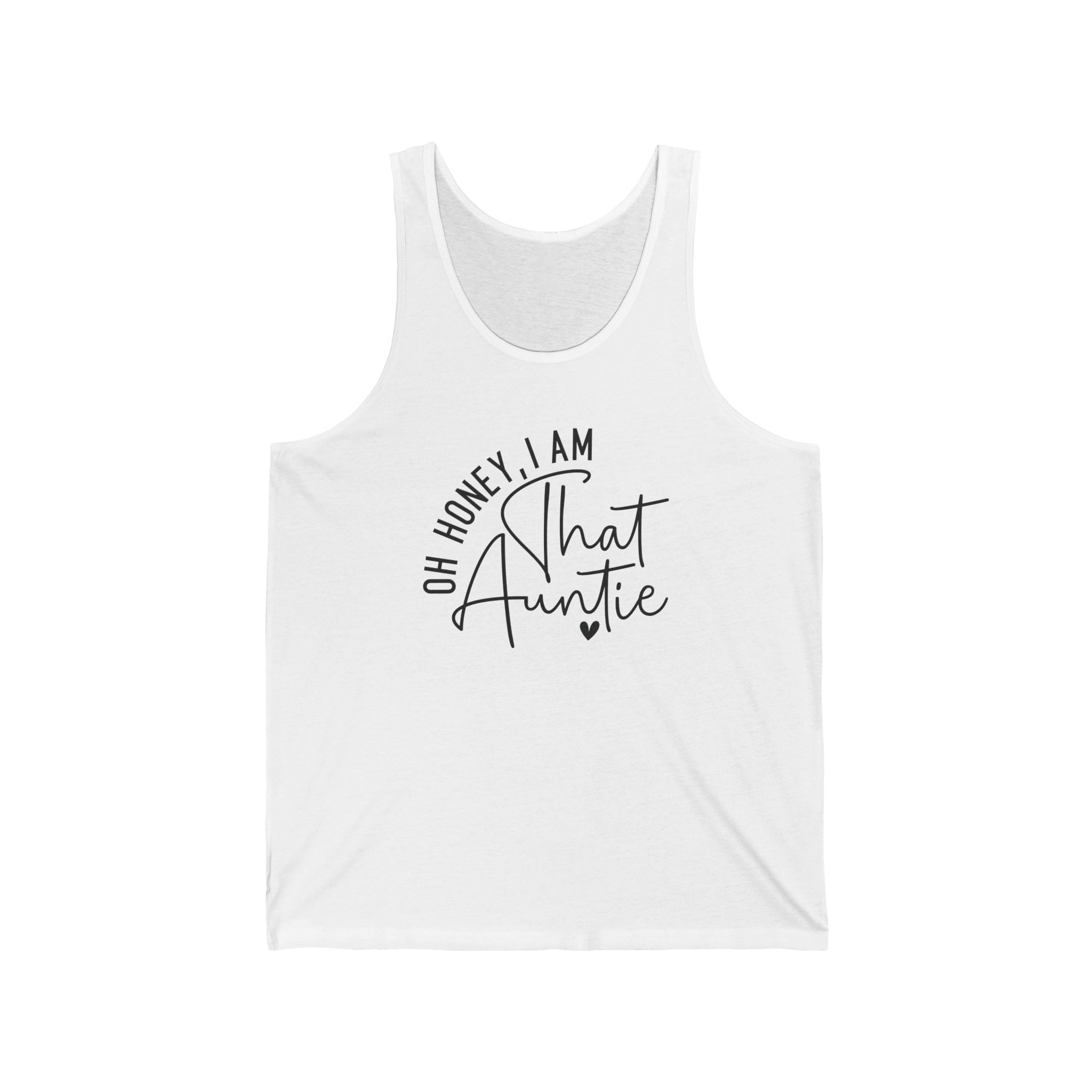 Aunt Tank Top - Oh Honey, I Am That Auntie | Tank Top by atgodanddesigns
