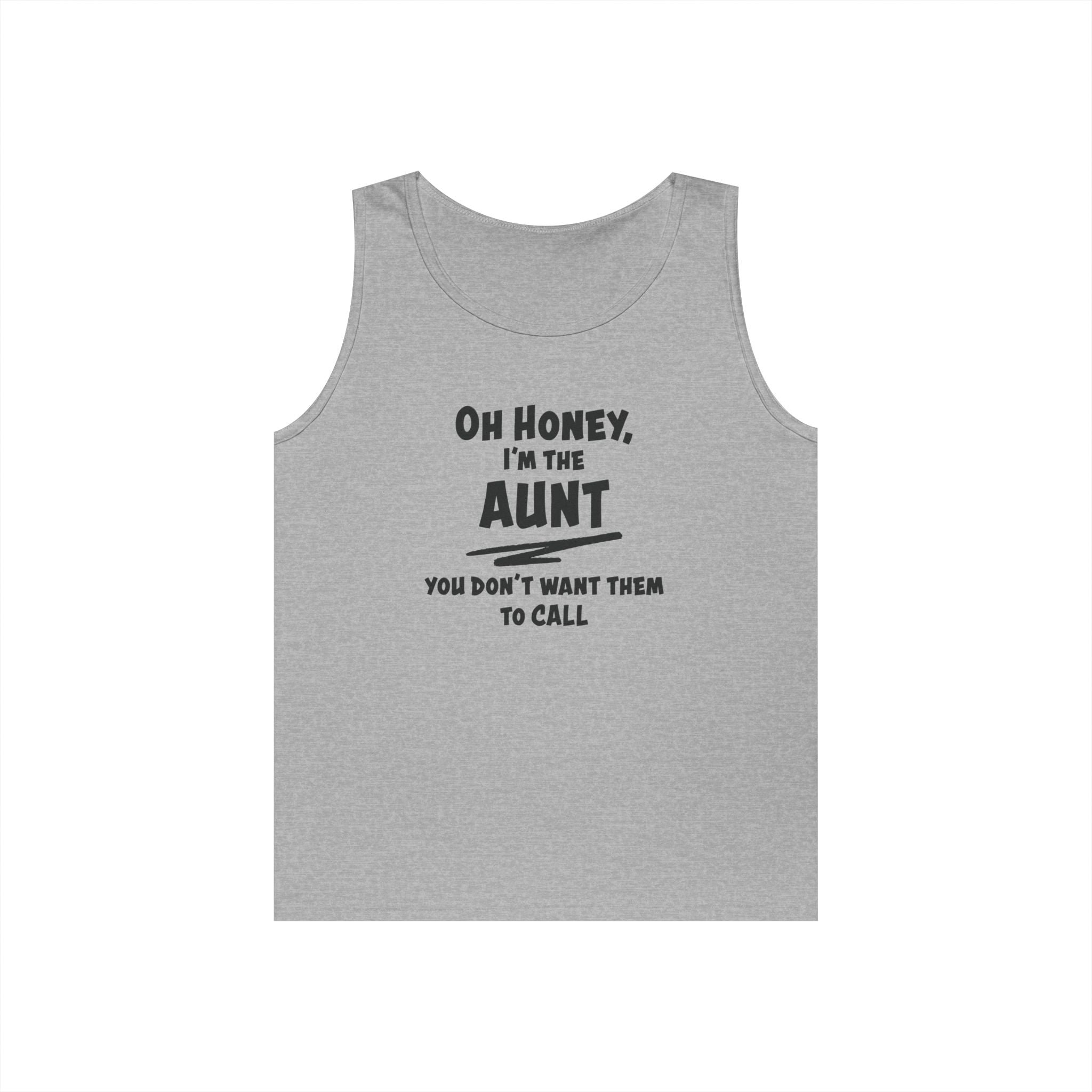 Aunt Tank Top - Oh Honey, I'm The Aunt | Tank Top by atgodanddesigns
