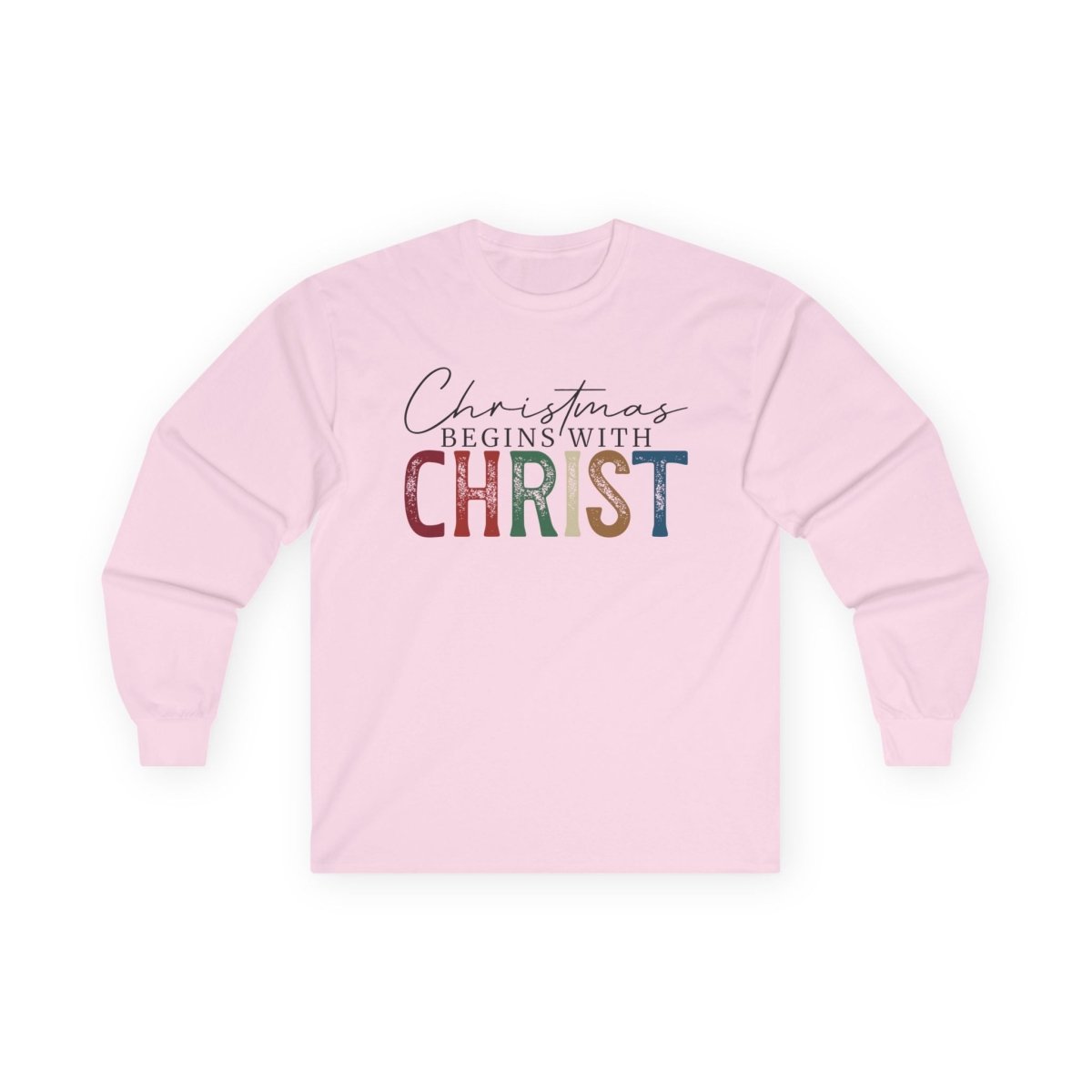 Christmas Faith Unisex Adult & Teen Long Sleeve T-Shirt - Christmas Begins with Christ | Long - sleeve by atgodanddesigns