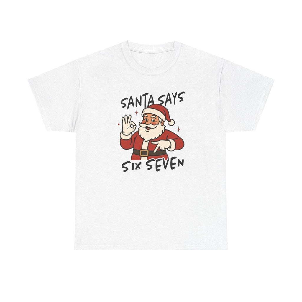 Christmas Teen T-Shirt - Santa Says Six Seven | T-Shirt by atgodanddesigns
