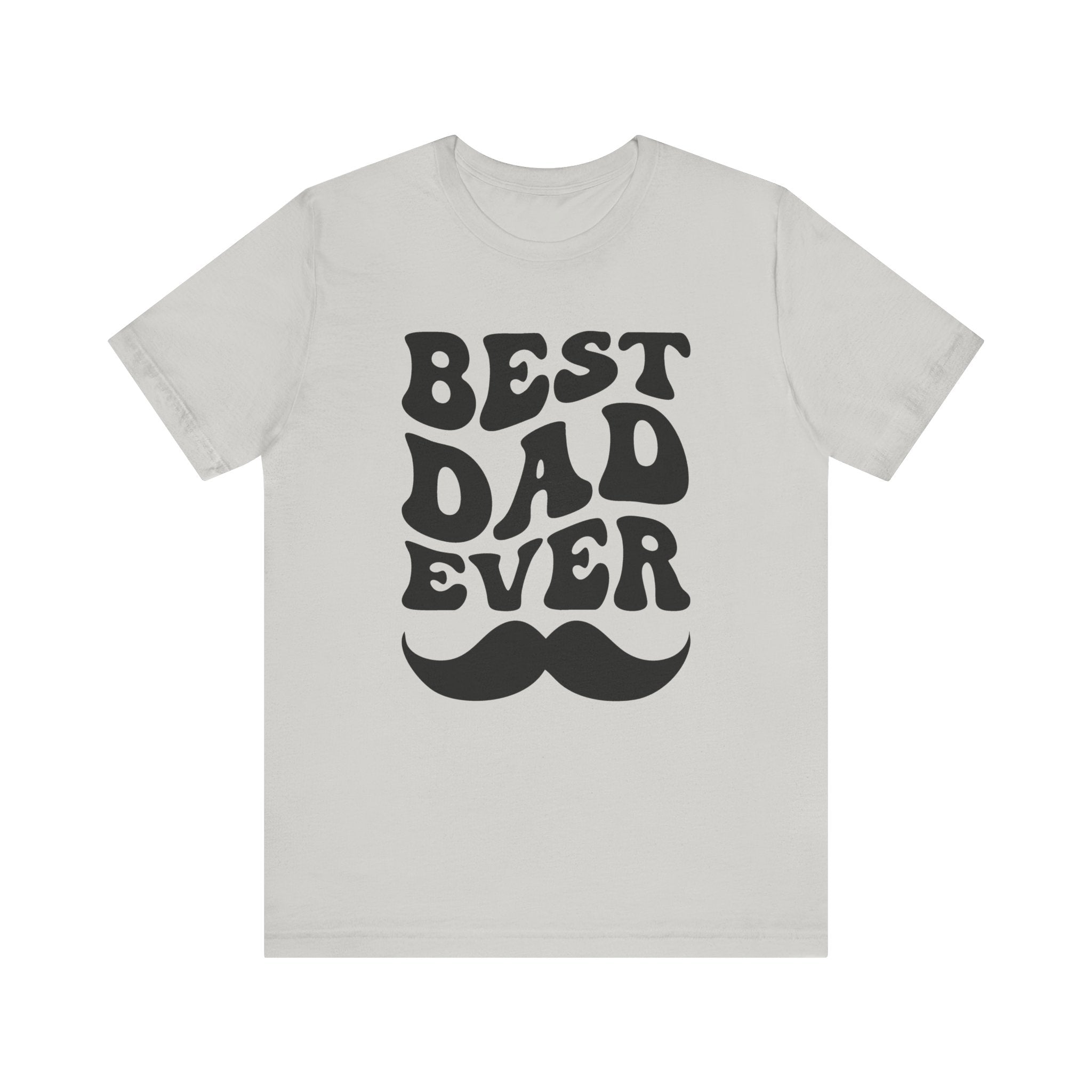 Dad Graphic T-Shirt - " Best Dad Ever" | T-Shirt by atgodanddesigns