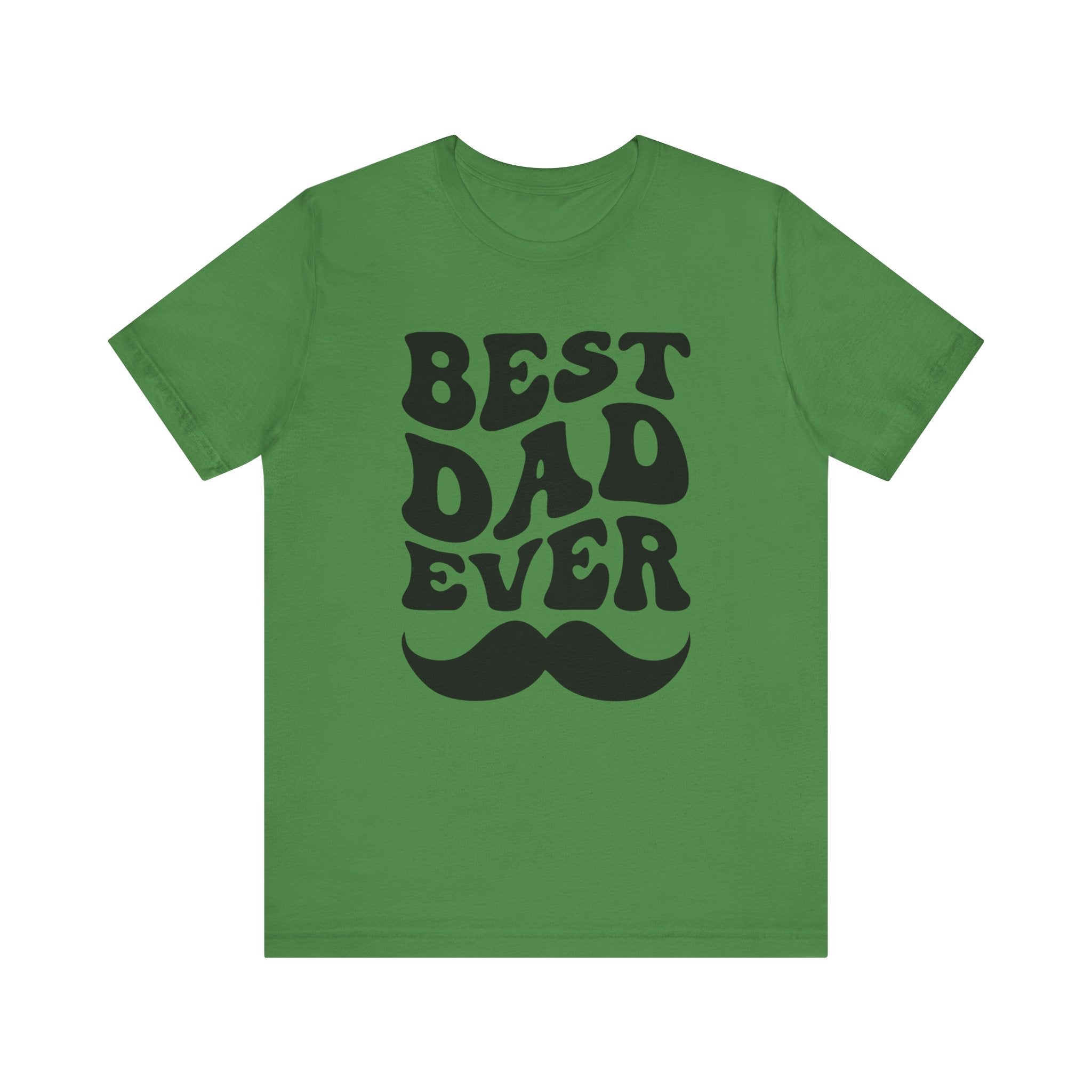 Dad Graphic T-Shirt - " Best Dad Ever" | T-Shirt by atgodanddesigns
