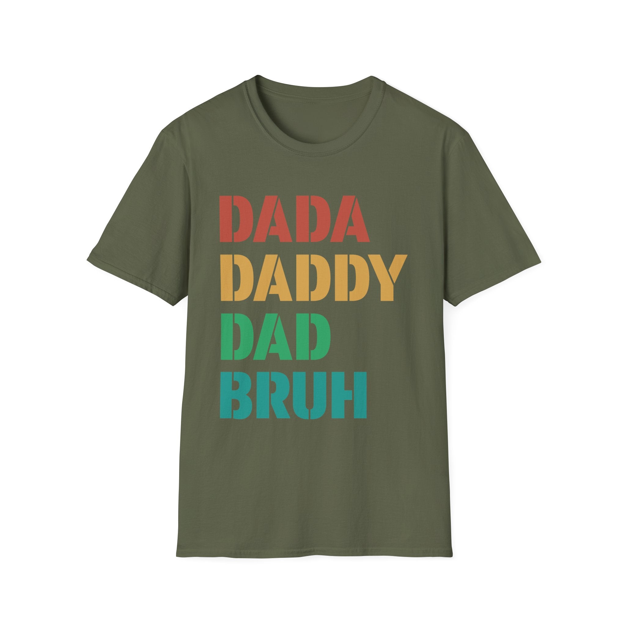 Dad Graphic T-Shirt - " Dadda,daddy, Bruh | T-Shirt by atgodanddesigns