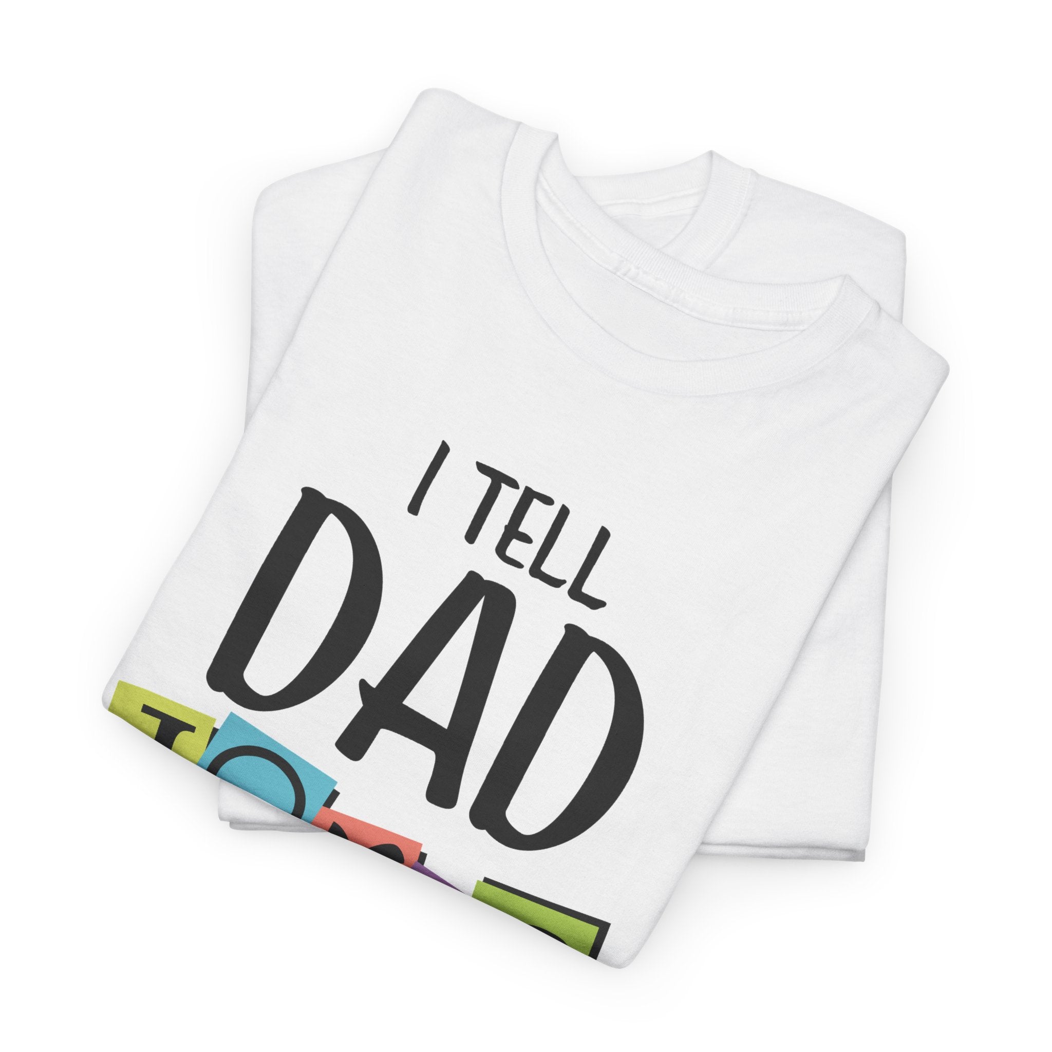 Dad Graphic T-Shirt - I Tell Dad Jokes | T-Shirt by atgodanddesigns