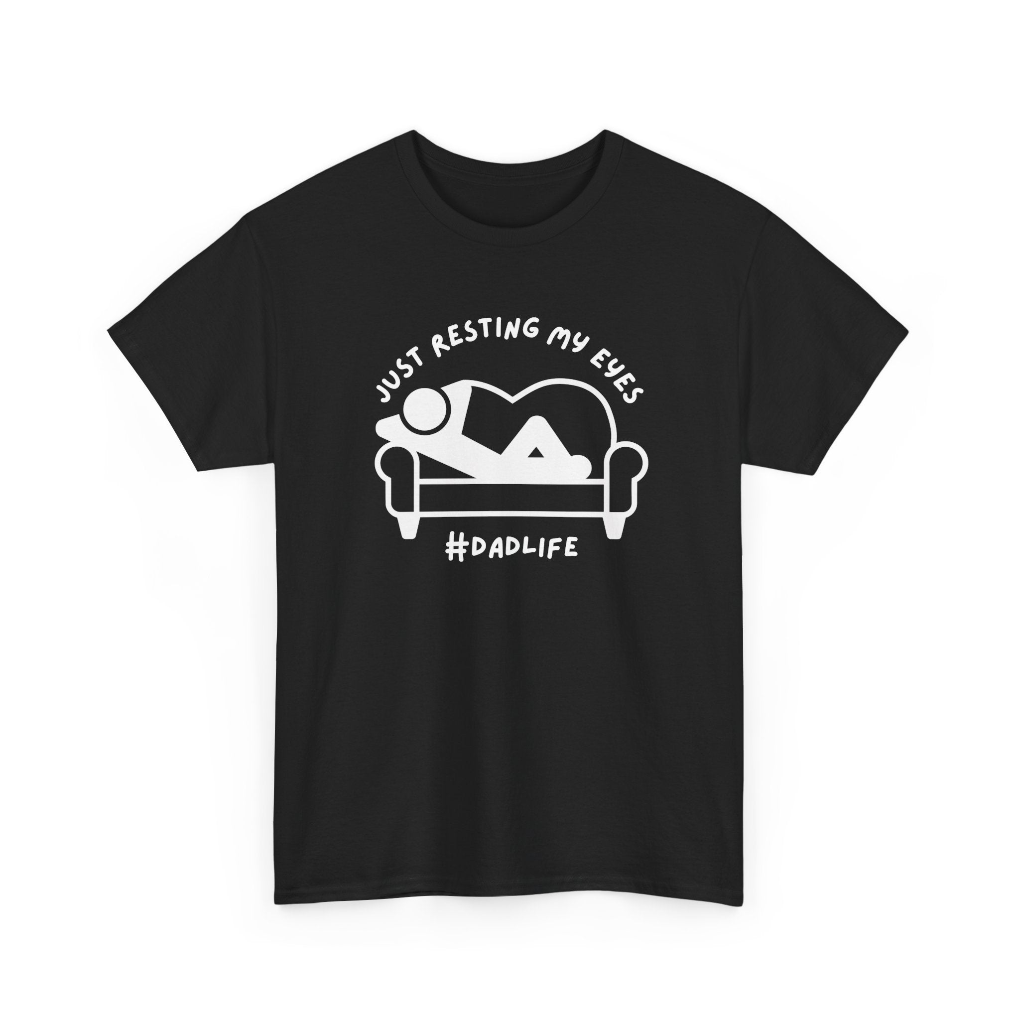 Dad Graphic T-Shirt - Just Resting My Eyes Dadlife | T-Shirt by atgodanddesigns