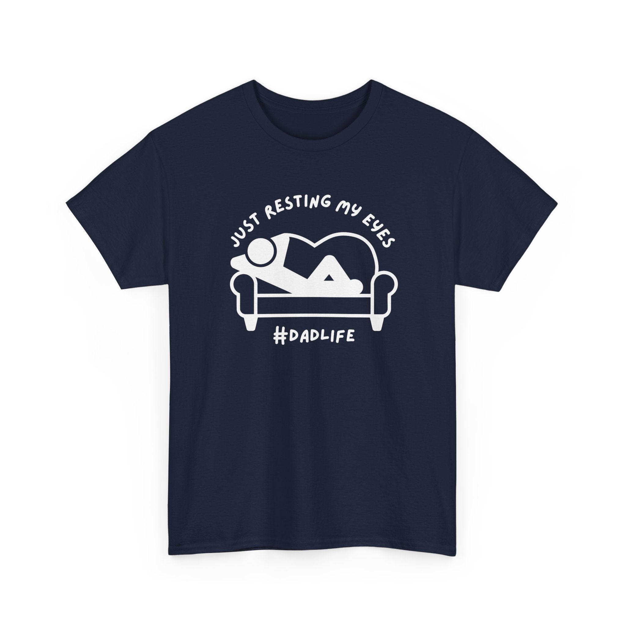 Dad Graphic T-Shirt - Just Resting My Eyes Dadlife | T-Shirt by atgodanddesigns