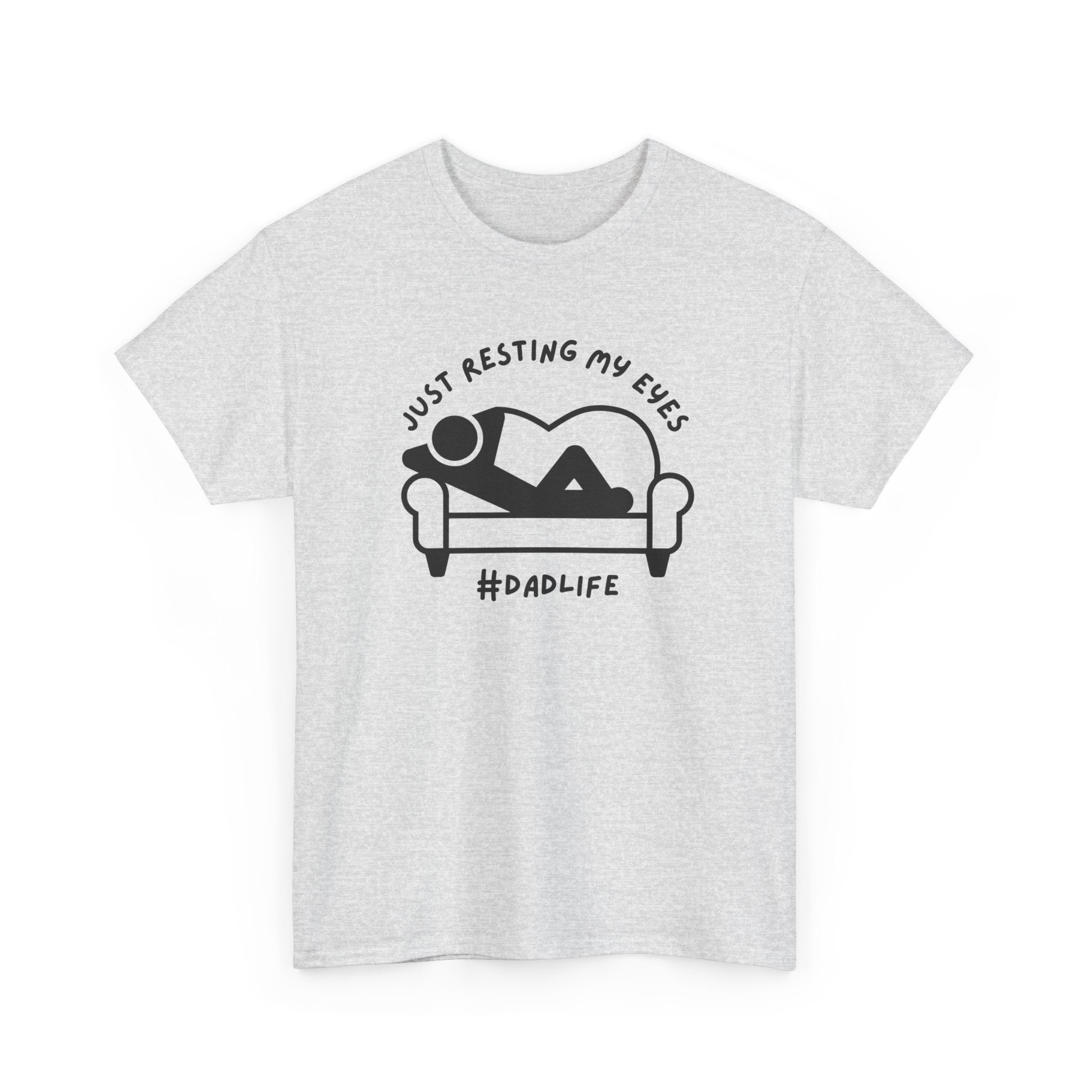 Dad Graphic T-Shirt - Just Resting My Eyes Dadlife | T-Shirt by atgodanddesigns