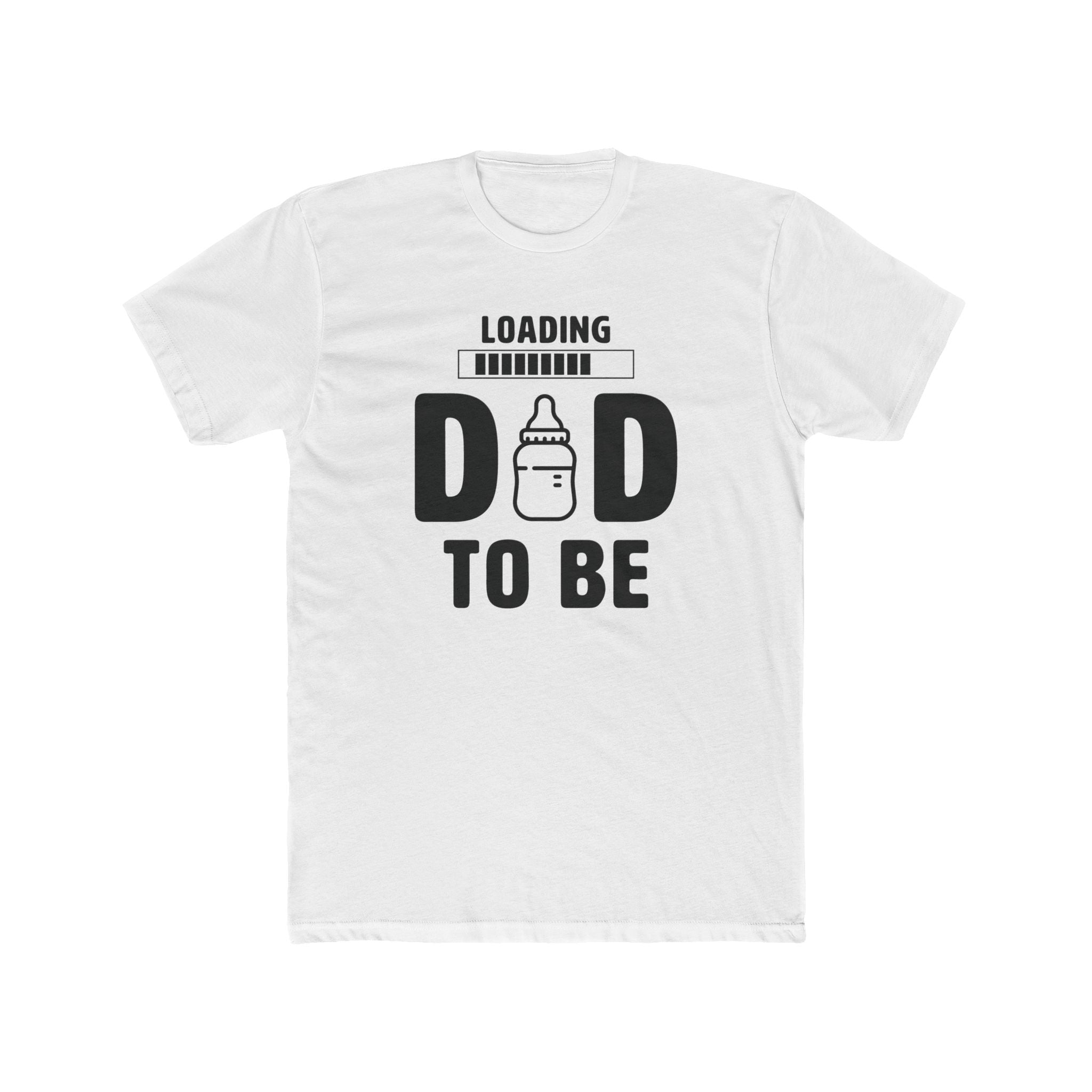 Dad Graphic T-Shirt - Loading Dad To Be | T-Shirt by atgodanddesigns
