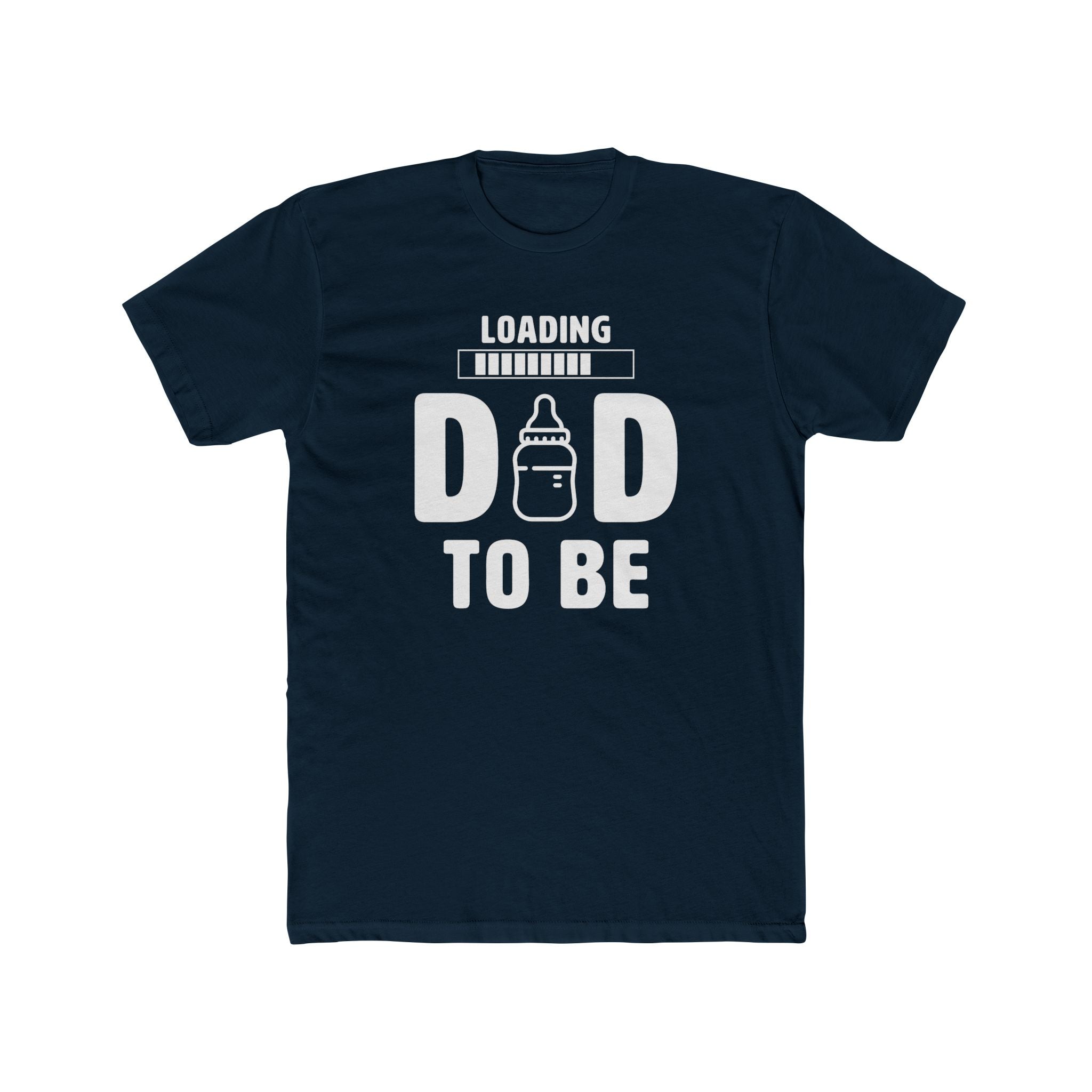 Dad Graphic T-Shirt - Loading Dad To Be | T-Shirt by atgodanddesigns