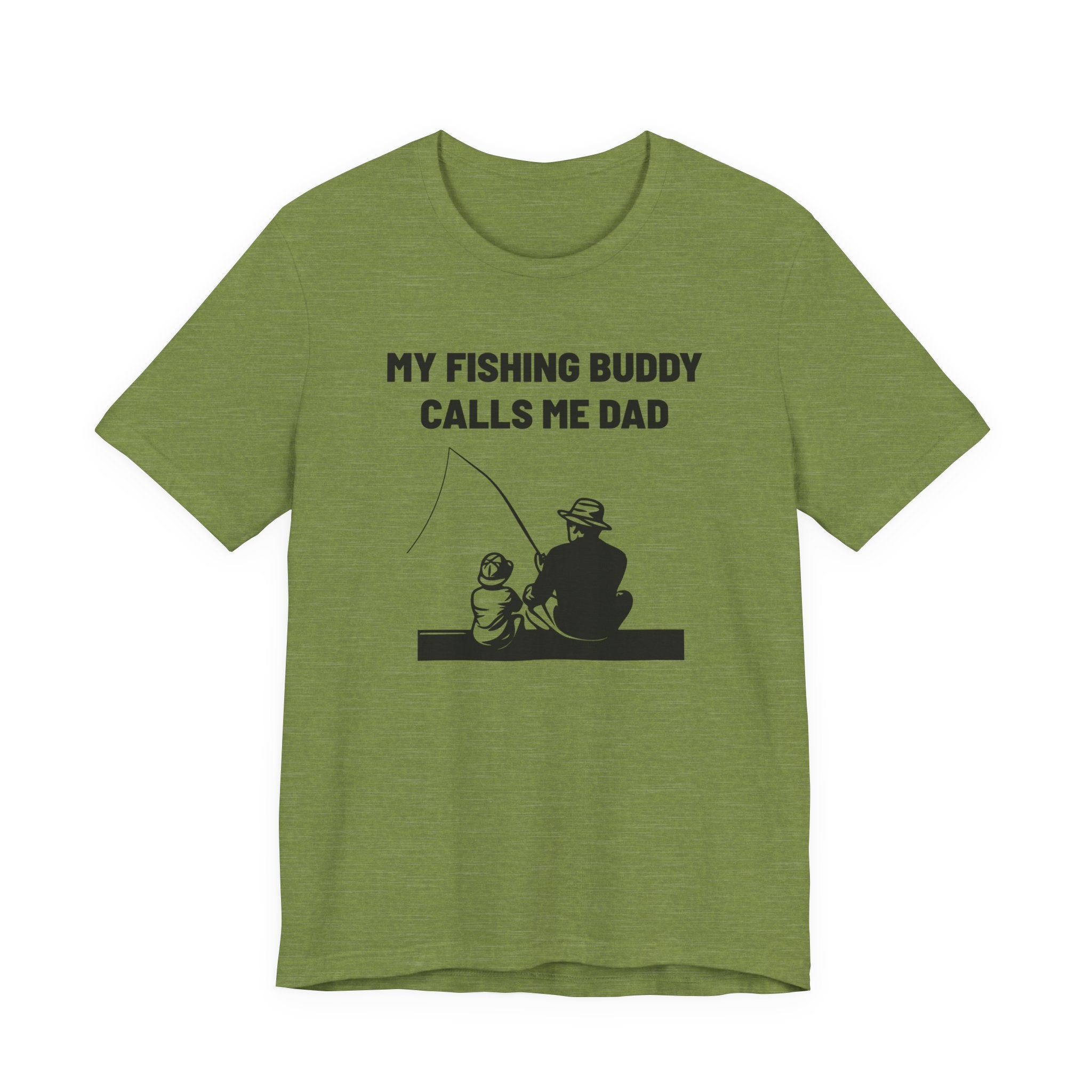 Dad Graphic T-Shirt - My Fishing Buddy Calls Me Dad | T-Shirt by atgodanddesigns