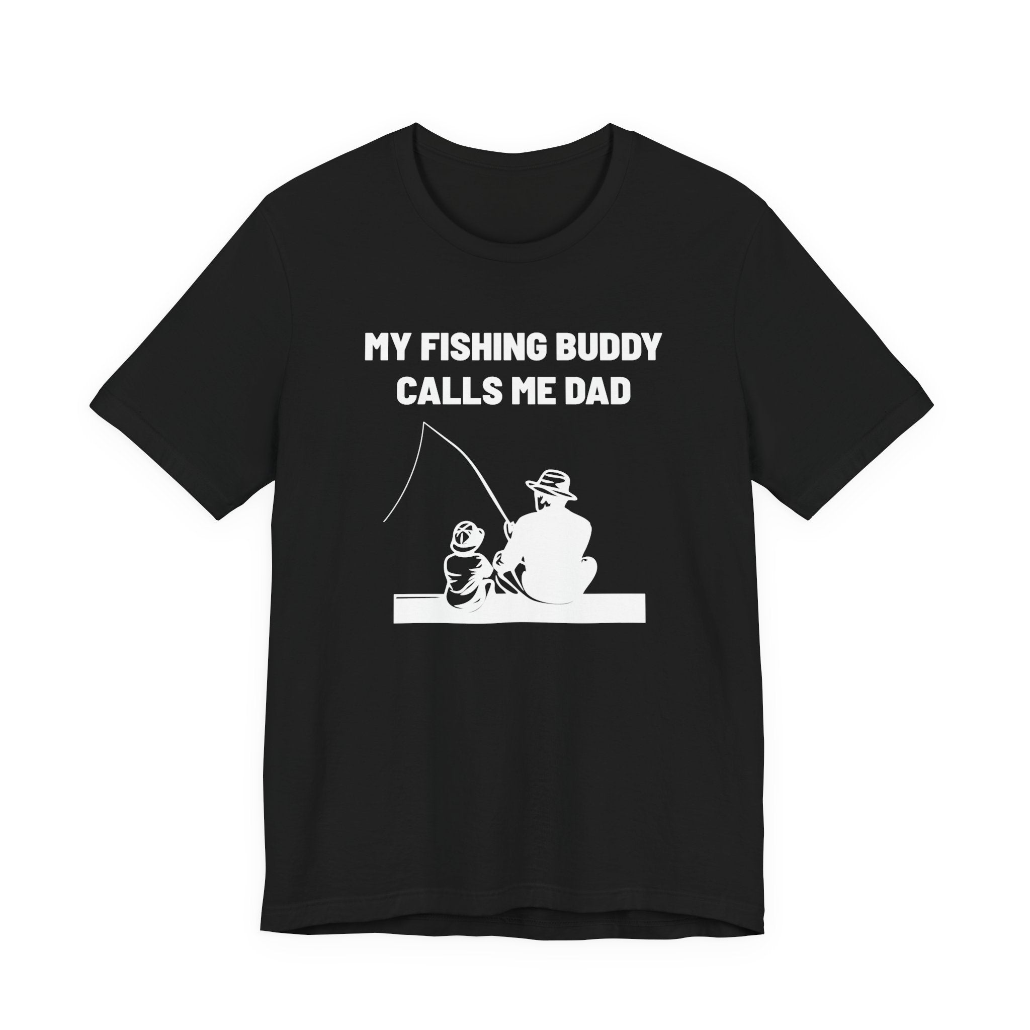 Dad Graphic T-Shirt - My Fishing Buddy Calls Me Dad | T-Shirt by atgodanddesigns
