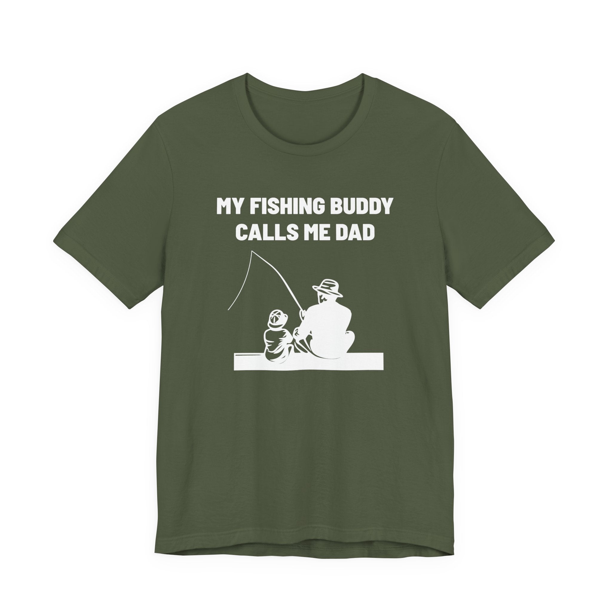 Dad Graphic T-Shirt - My Fishing Buddy Calls Me Dad | T-Shirt by atgodanddesigns
