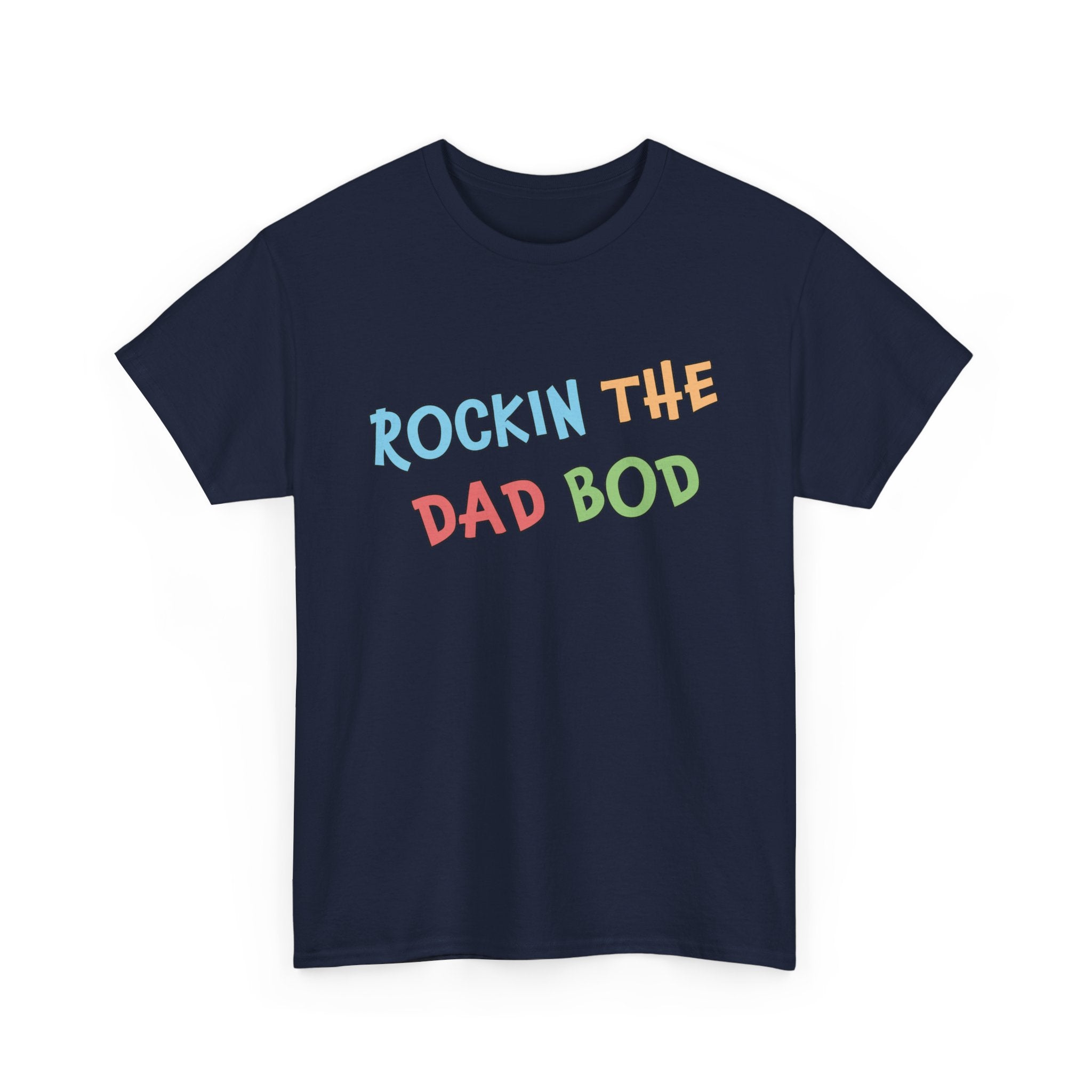 Dad Graphic T-Shirt - Rockin The Dad Bod | T-Shirt by atgodanddesigns