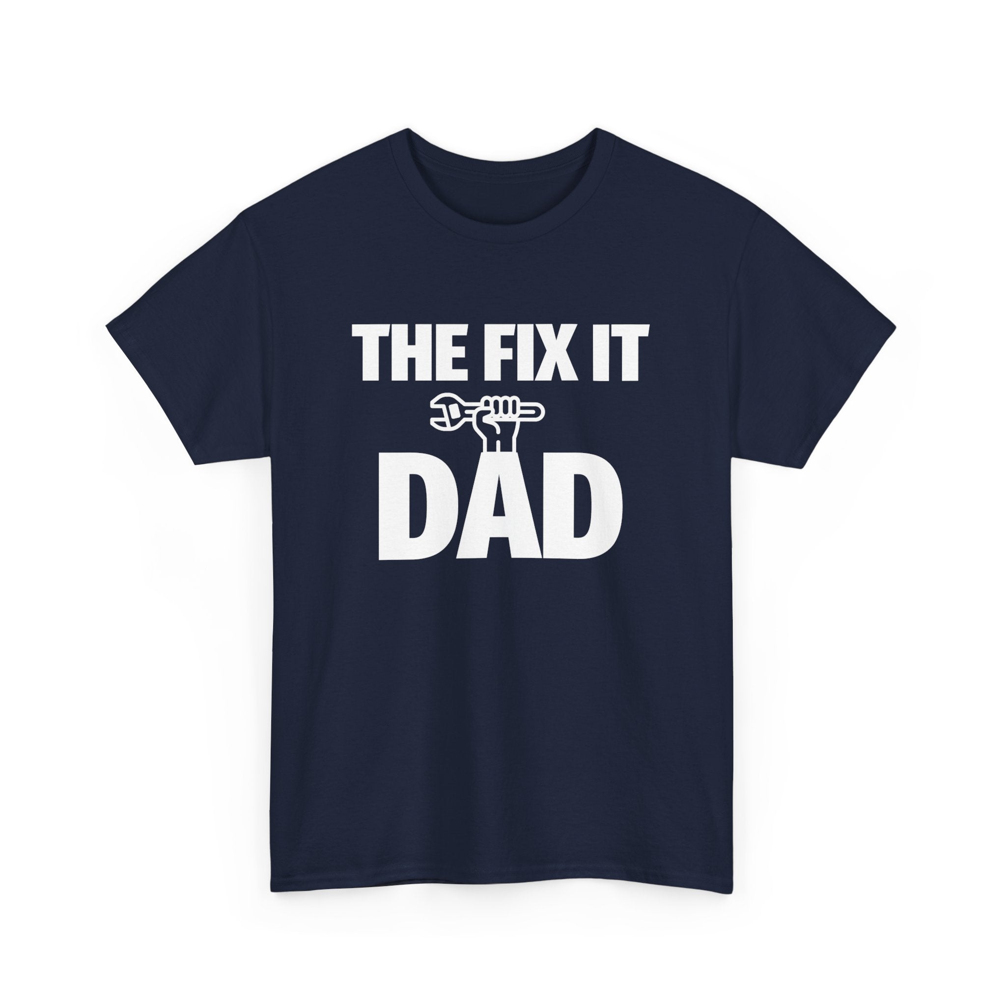 Dad Graphic T-Shirt - The Fix It Dad | T-Shirt by atgodanddesigns