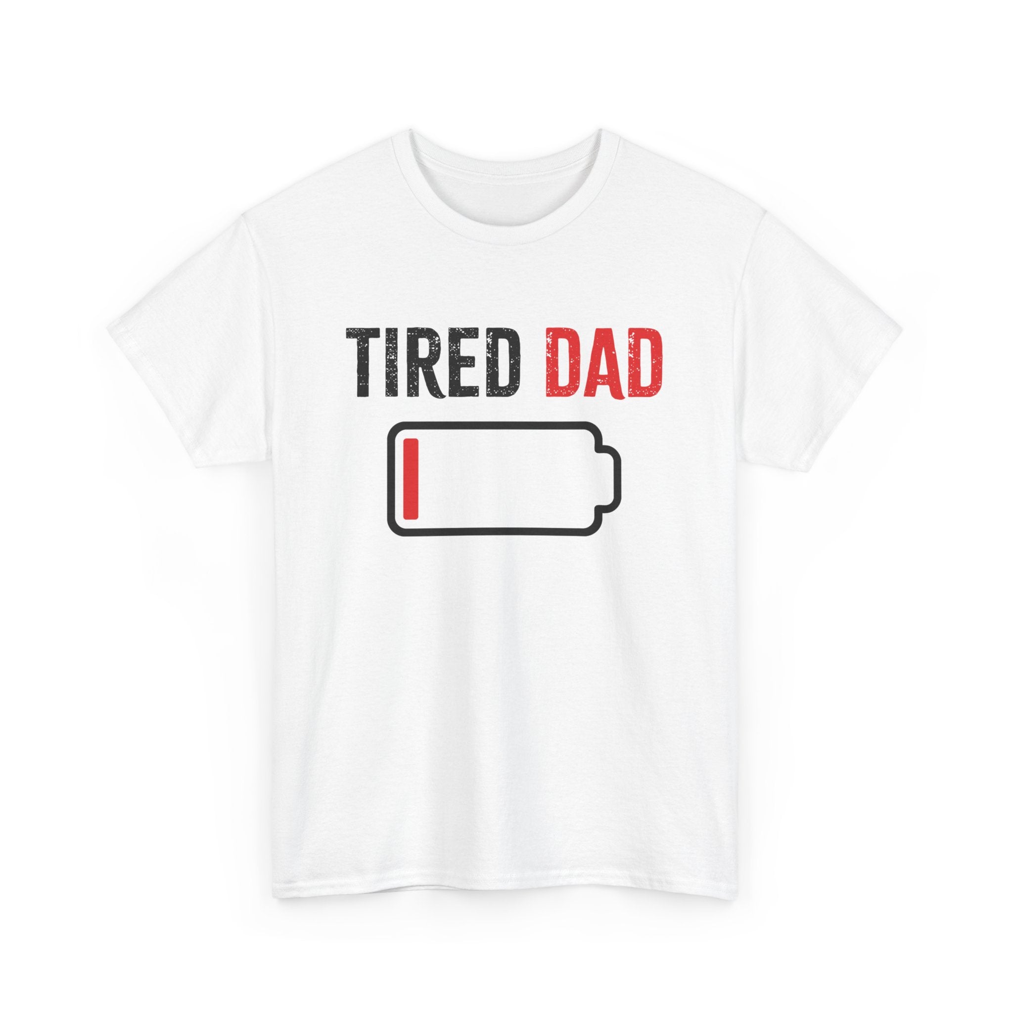 Dad Graphic T-Shirt - Tired Dad | T-Shirt by atgodanddesigns