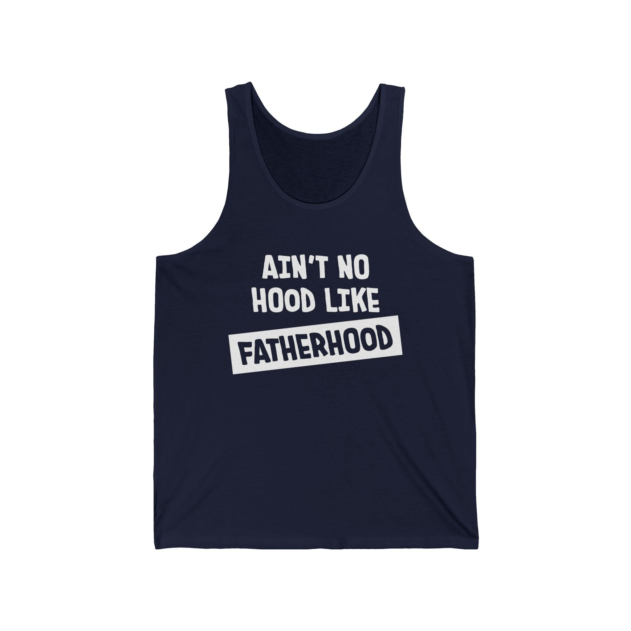 Dad Graphic Tank - Ain't No Hood Like Fatherhood | Tank Top by atgodanddesigns