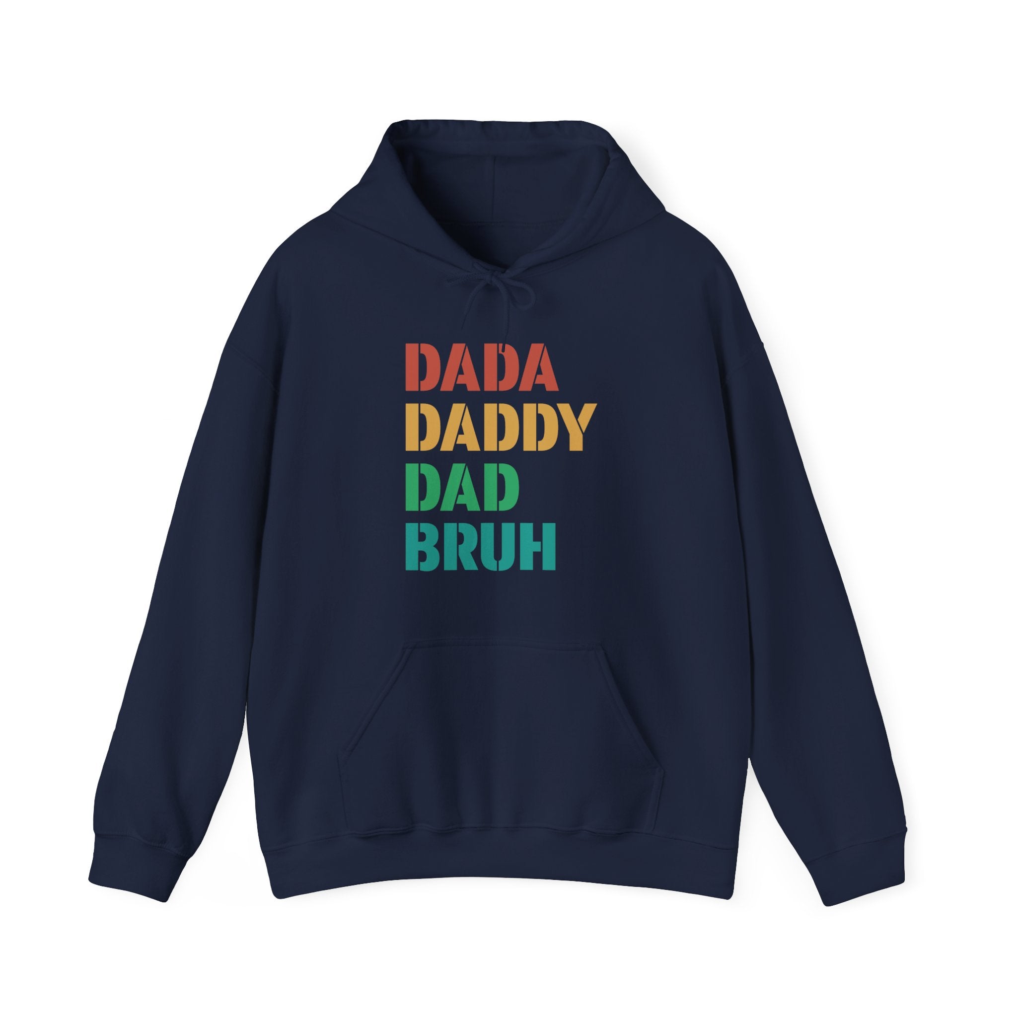 Dad Hooded Sweatshirt - Dada Daddy Dad Bruh | Hoodie by atgodanddesigns