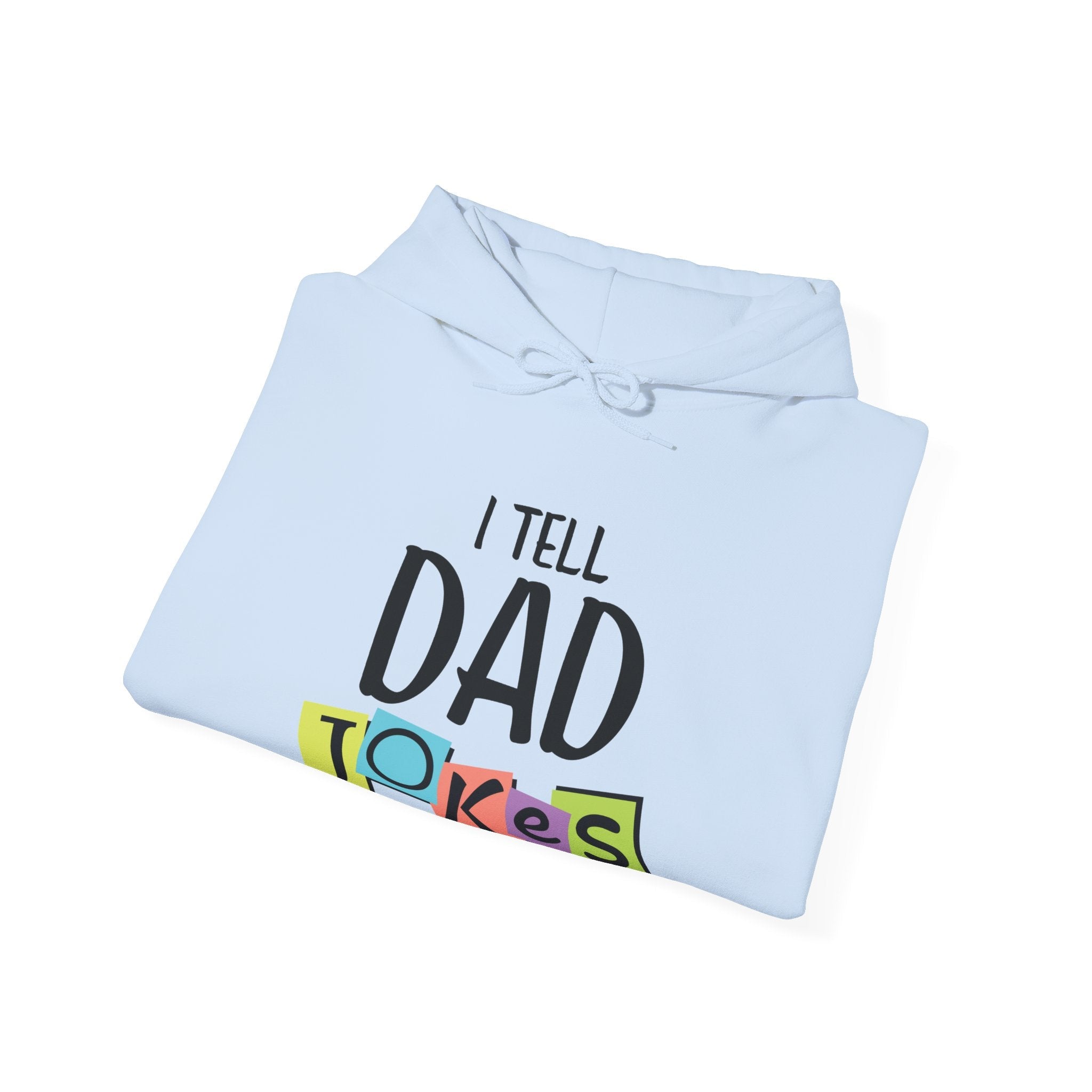 Dad Hooded Sweatshirt - I Tell Dad Jokes | Hoodie by atgodanddesigns