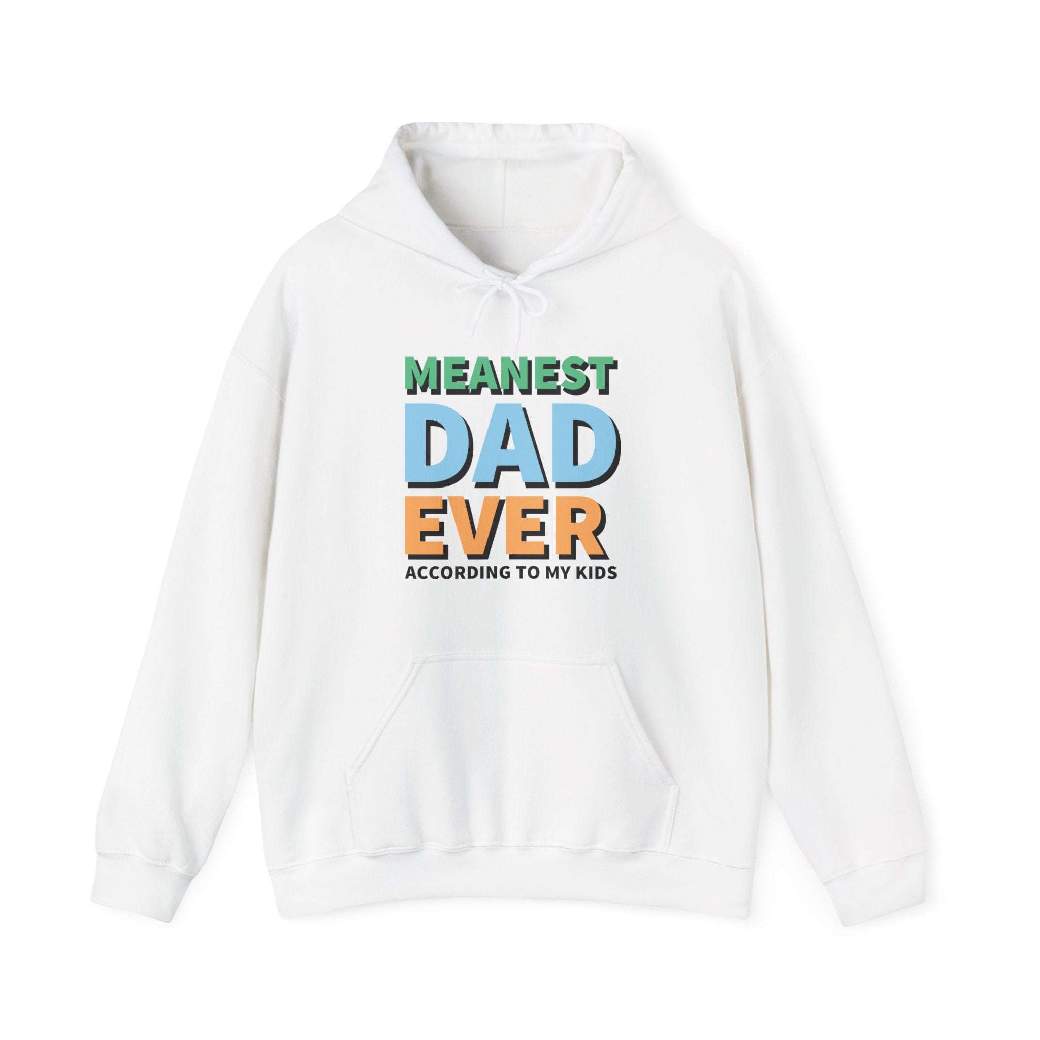 Dad Hooded Sweatshirt - Meanest Dad Ever | Hoodie by atgodanddesigns