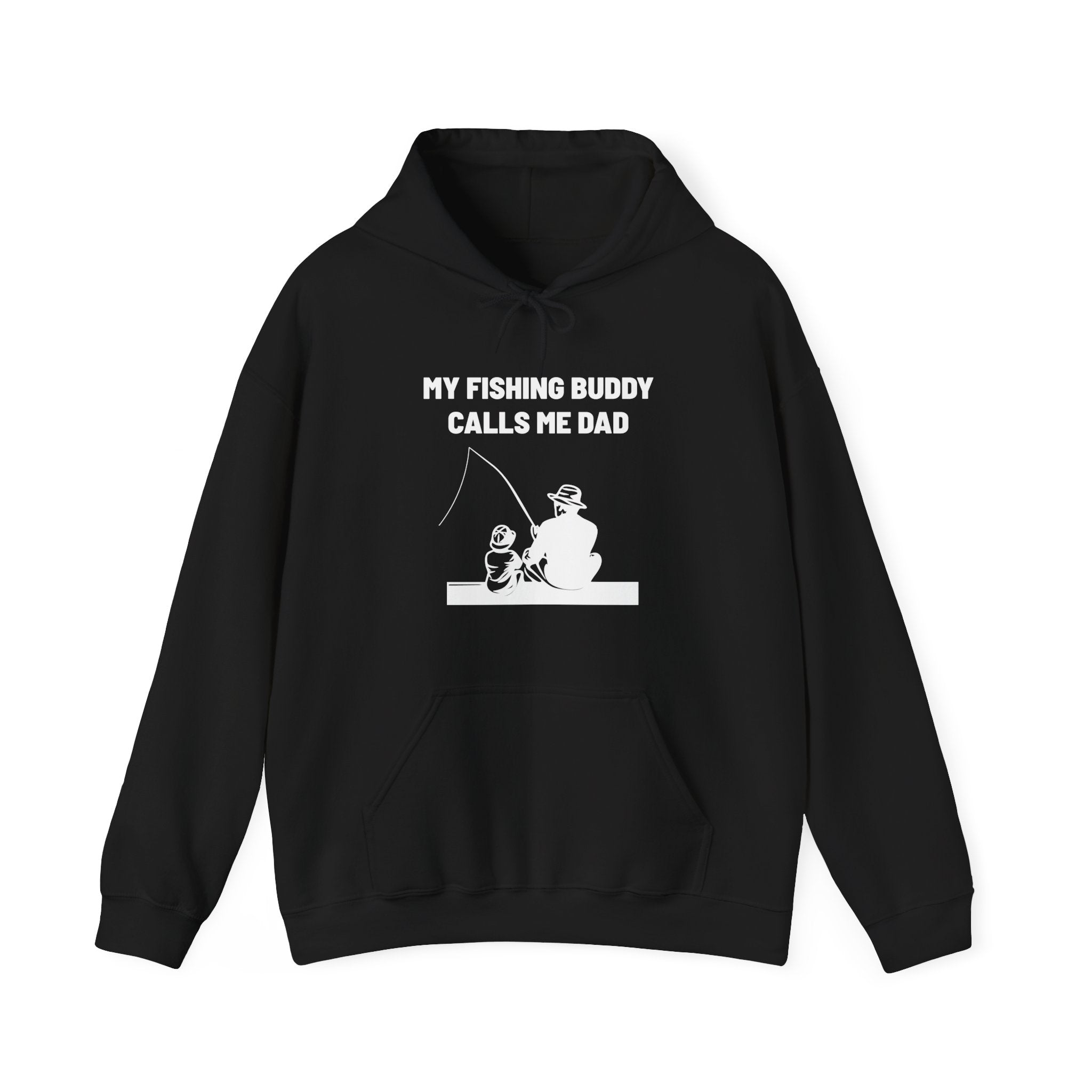Dad Hooded Sweatshirt - My Fishing Buddy Calls Me Dad | Hoodie by atgodanddesigns