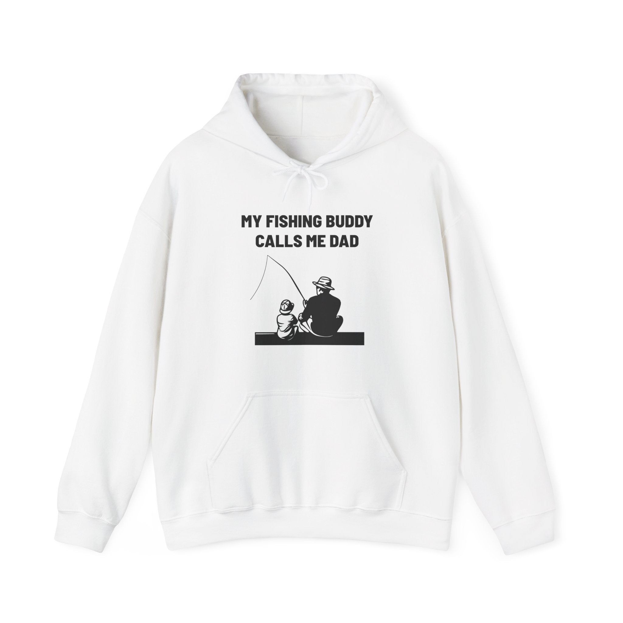 Dad Hooded Sweatshirt - My Fishing Buddy Calls Me Dad | Hoodie by atgodanddesigns