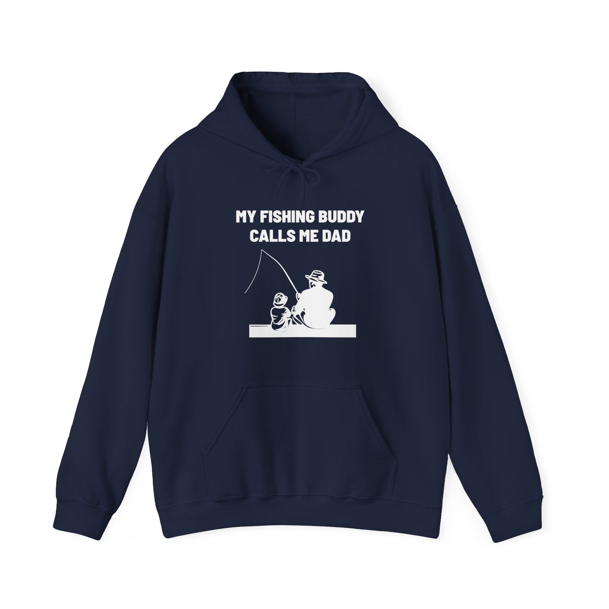 Dad Hooded Sweatshirt - My Fishing Buddy Calls Me Dad | Hoodie by atgodanddesigns