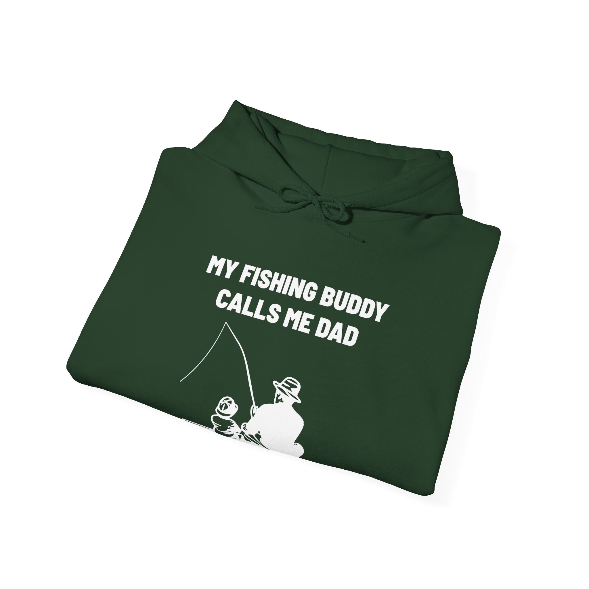 Dad Hooded Sweatshirt - My Fishing Buddy Calls Me Dad | Hoodie by atgodanddesigns