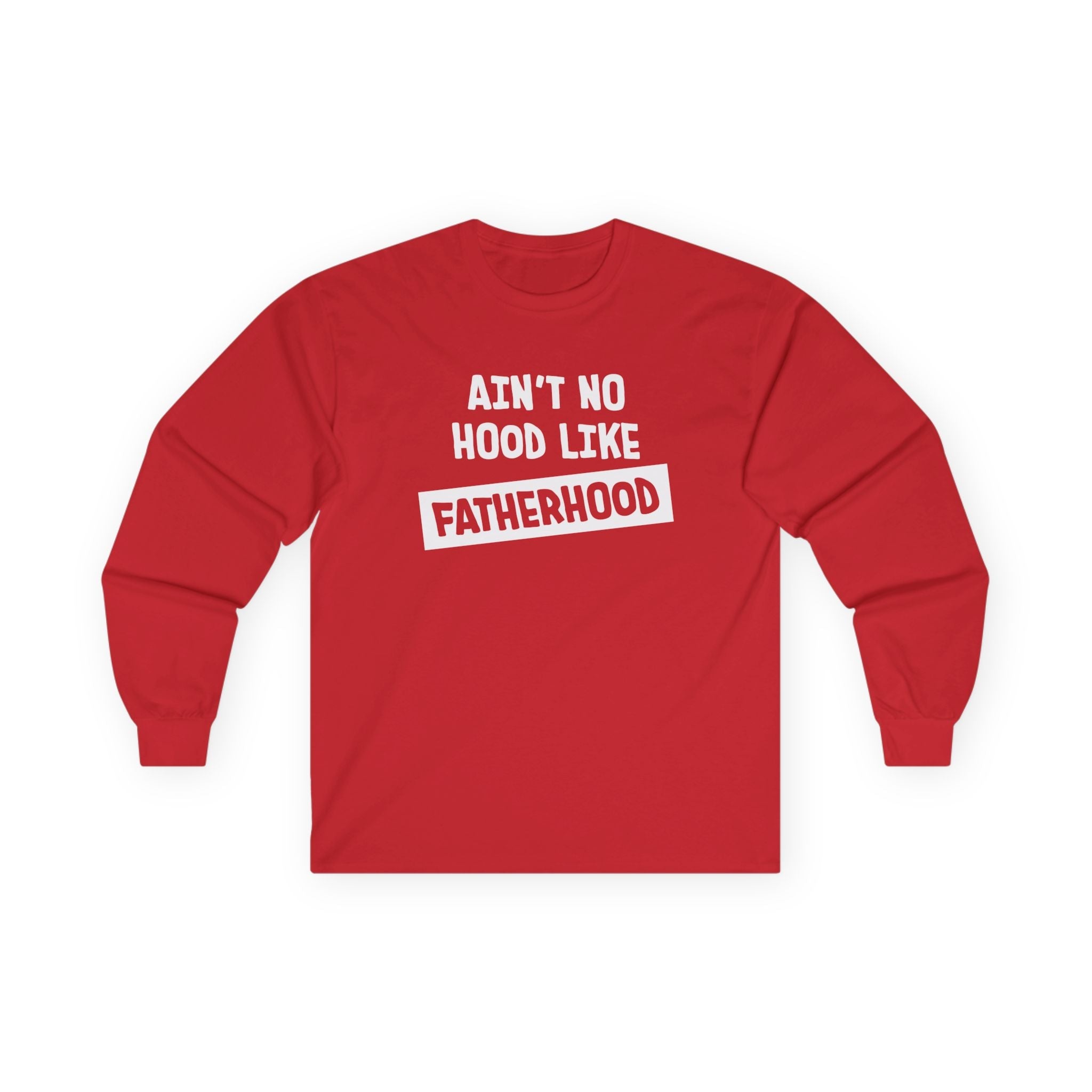 Dad Long Sleeve - Ain't No Hood Like Fatherhood | Long - sleeve by atgodanddesigns