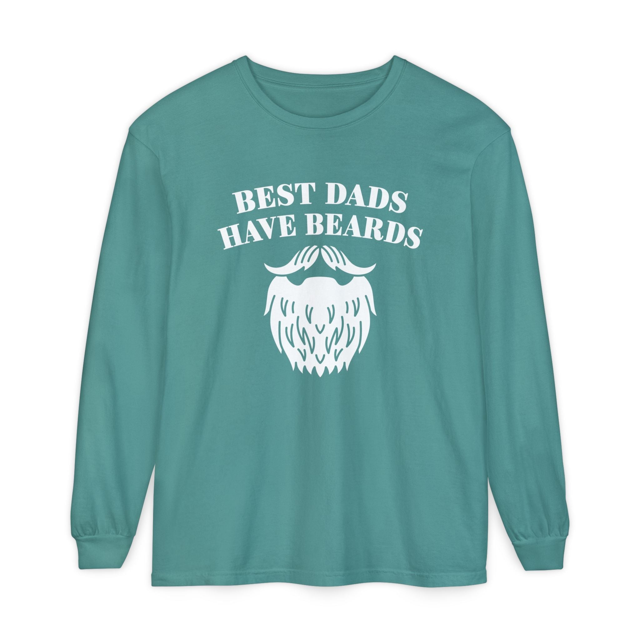 Dad Long Sleeve - Best Dads Have Beards | Long - sleeve by atgodanddesigns