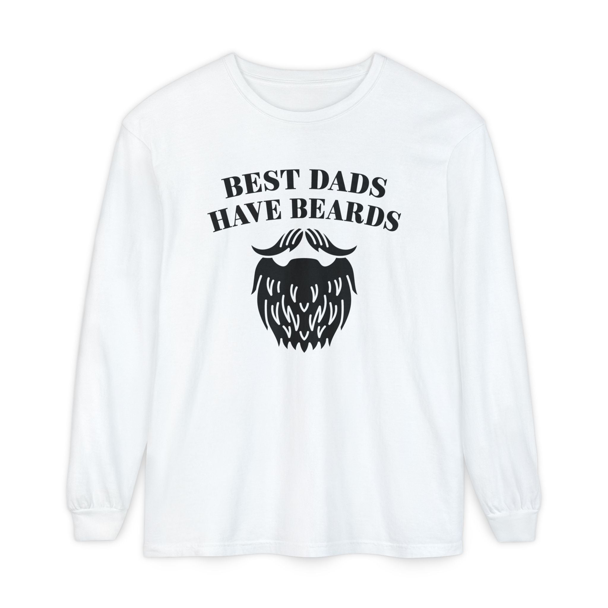 Dad Long Sleeve - Best Dads Have Beards | Long - sleeve by atgodanddesigns