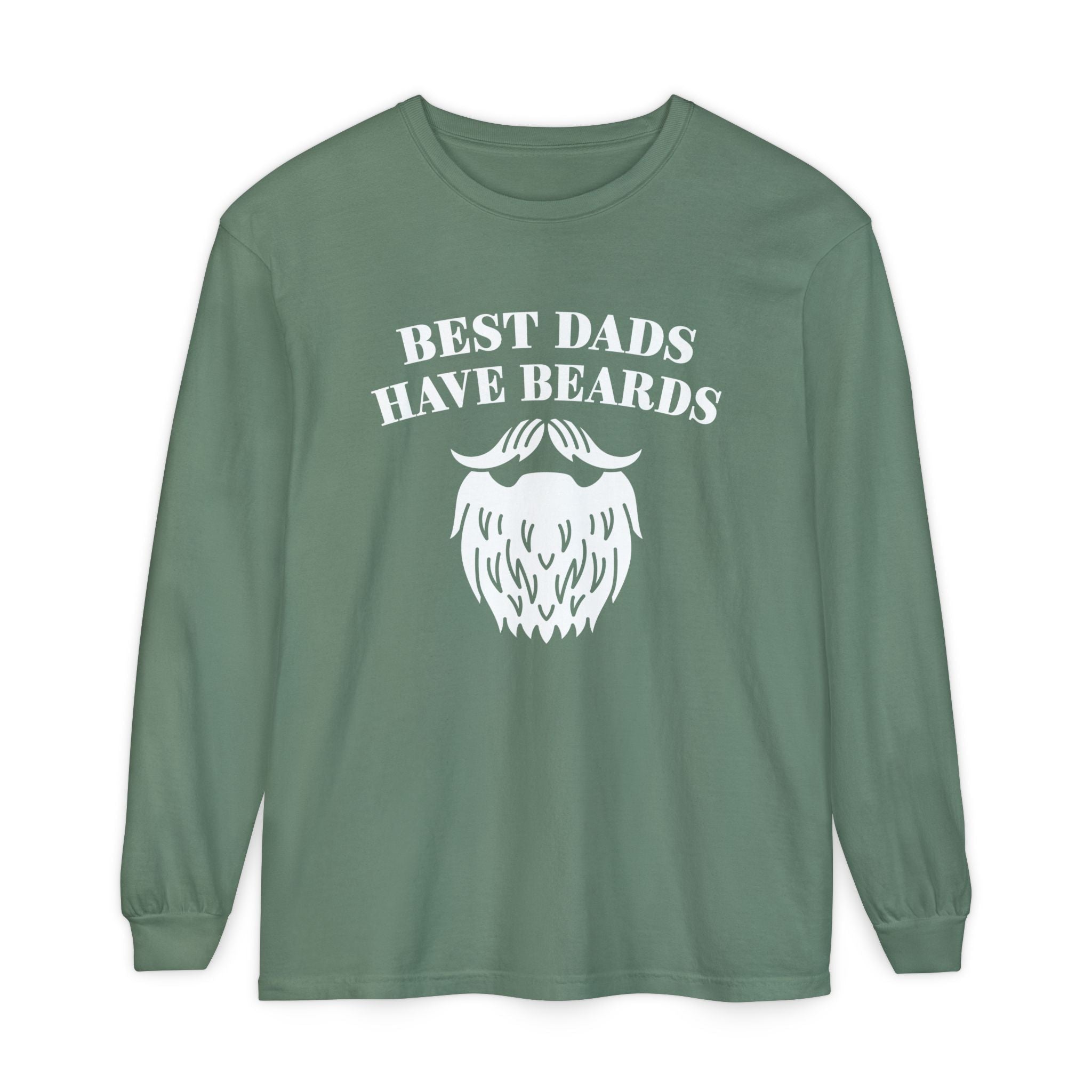 Dad Long Sleeve - Best Dads Have Beards | Long - sleeve by atgodanddesigns