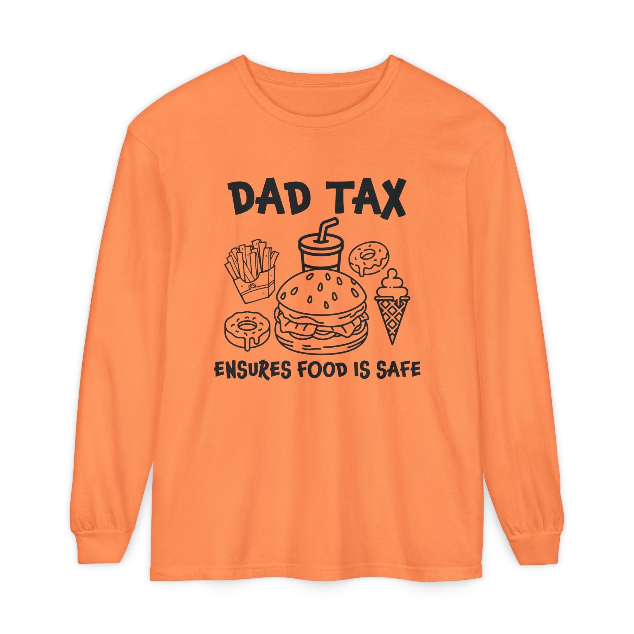 Dad Long Sleeve - Dad Tax Ensures Food Is Safe | Long - sleeve by atgodanddesigns
