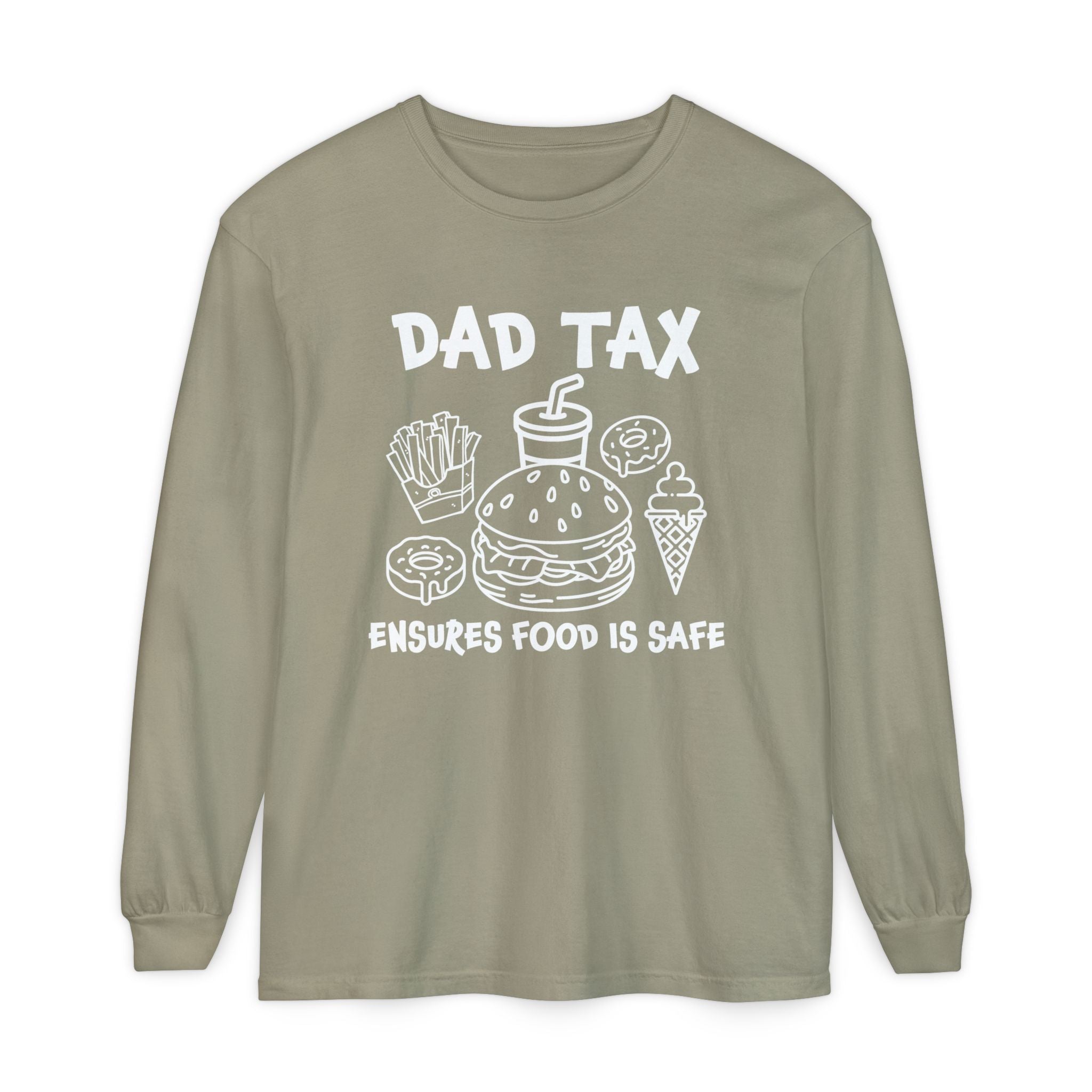 Dad Long Sleeve - Dad Tax Ensures Food Is Safe | Long - sleeve by atgodanddesigns