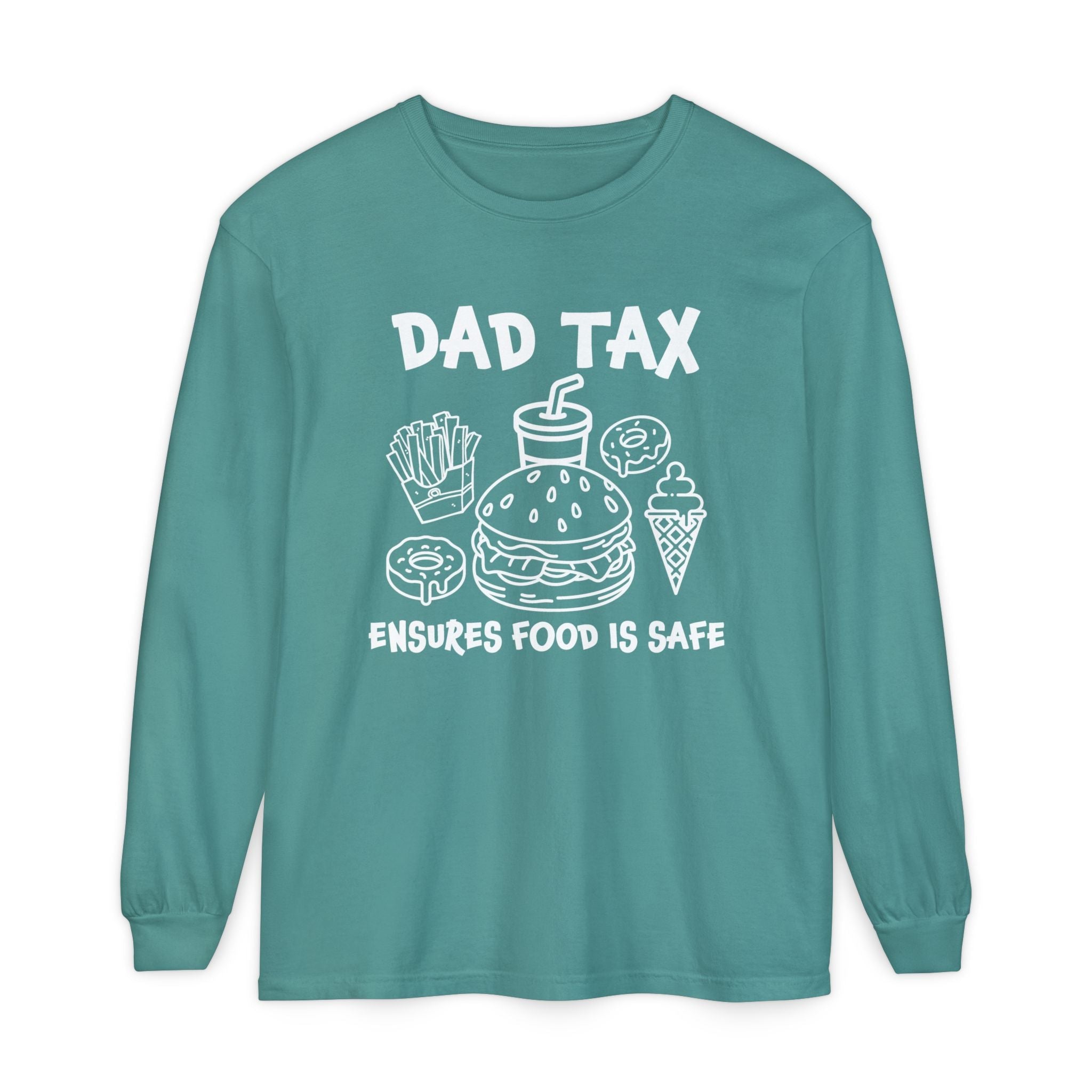 Dad Long Sleeve - Dad Tax Ensures Food Is Safe | Long - sleeve by atgodanddesigns