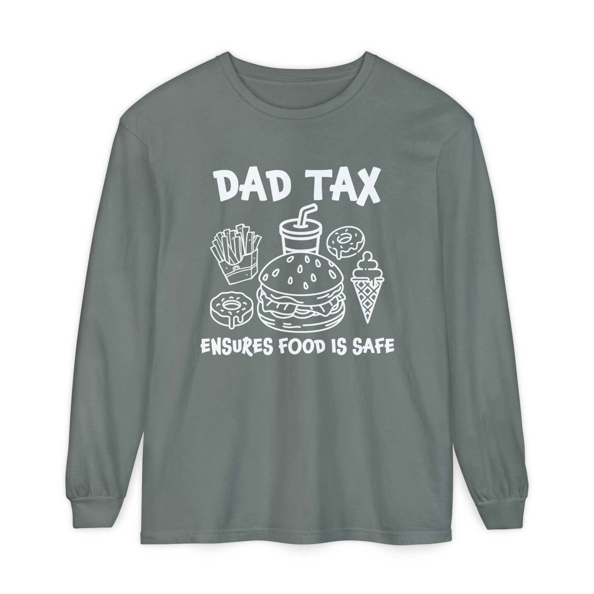 Dad Long Sleeve - Dad Tax Ensures Food Is Safe | Long - sleeve by atgodanddesigns