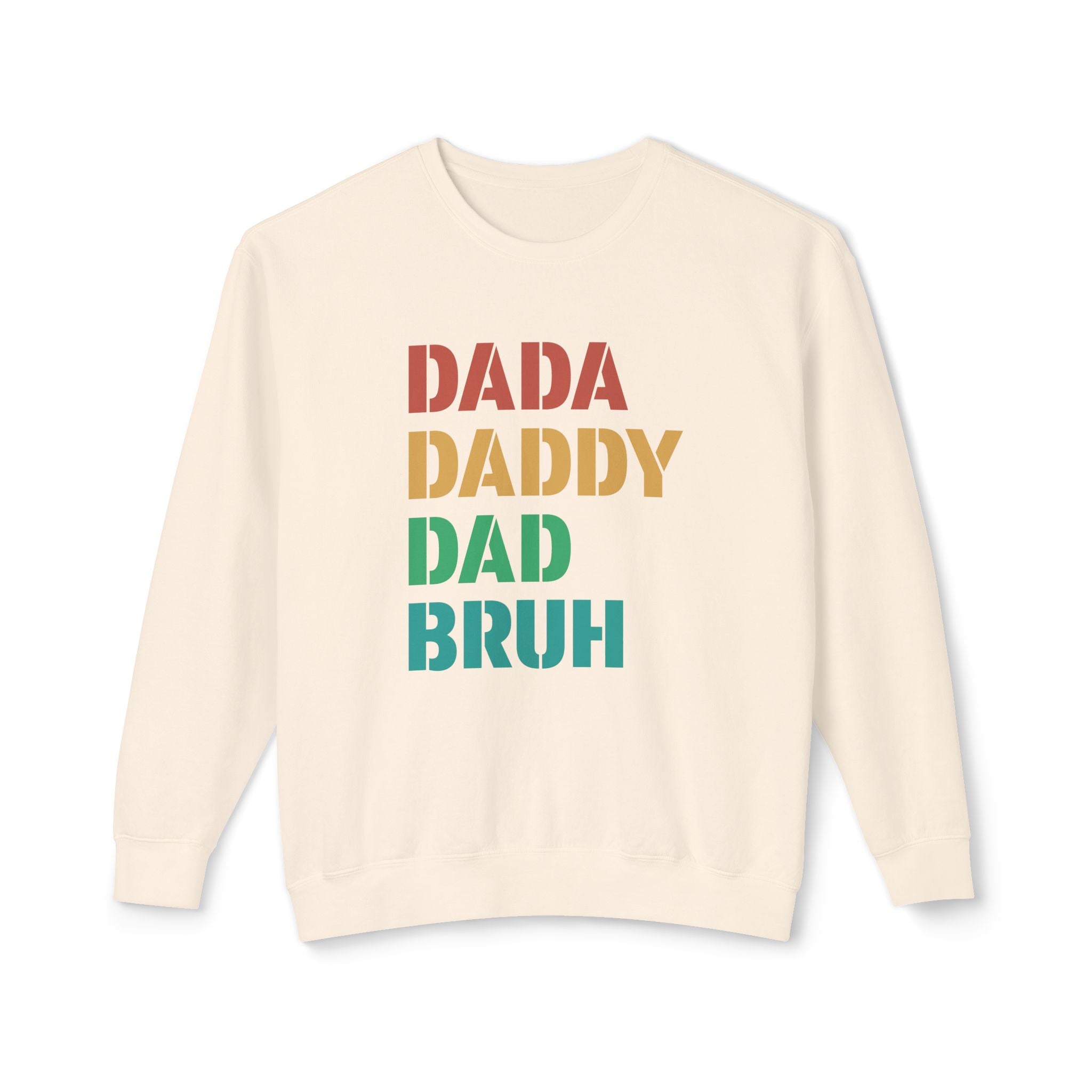 Dad Long Sleeve - Dada Daddy Dad Bruh | Sweatshirt by atgodanddesigns